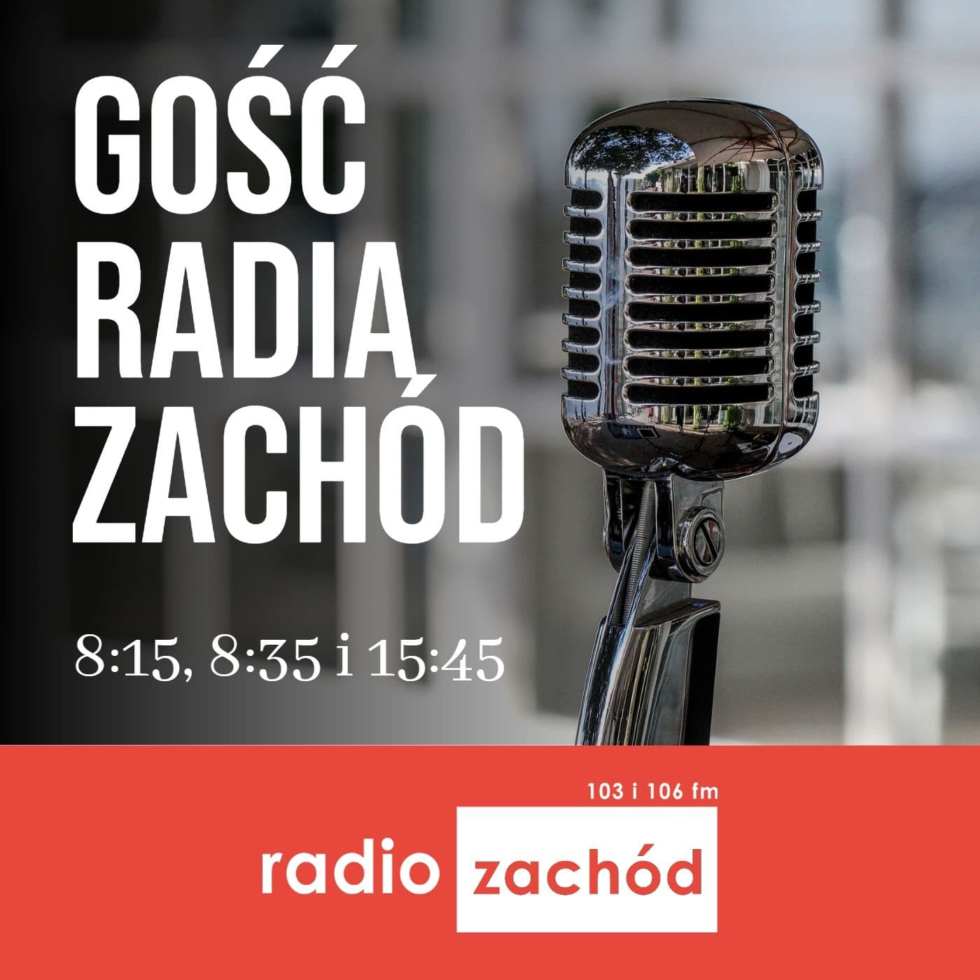 Gość Radia Zachód - Radio Zachód - Podcasts
