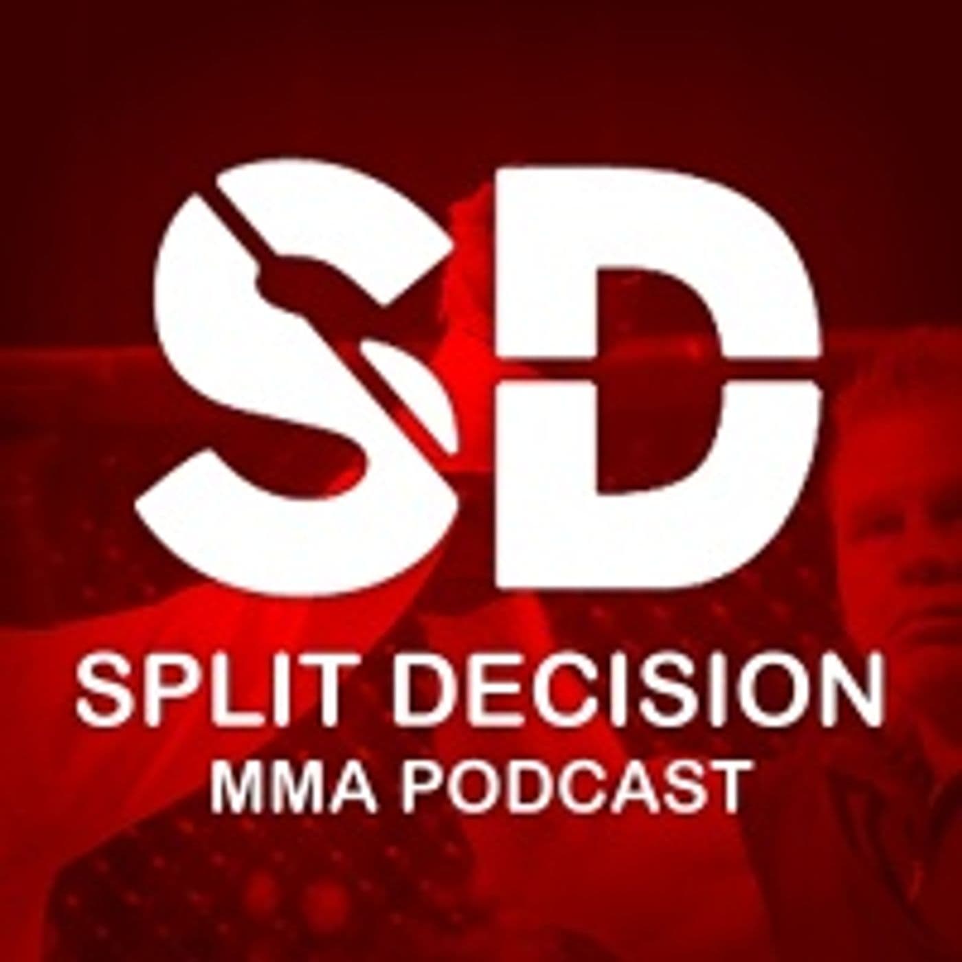 Split Decision MMA Podcast - Podcasts