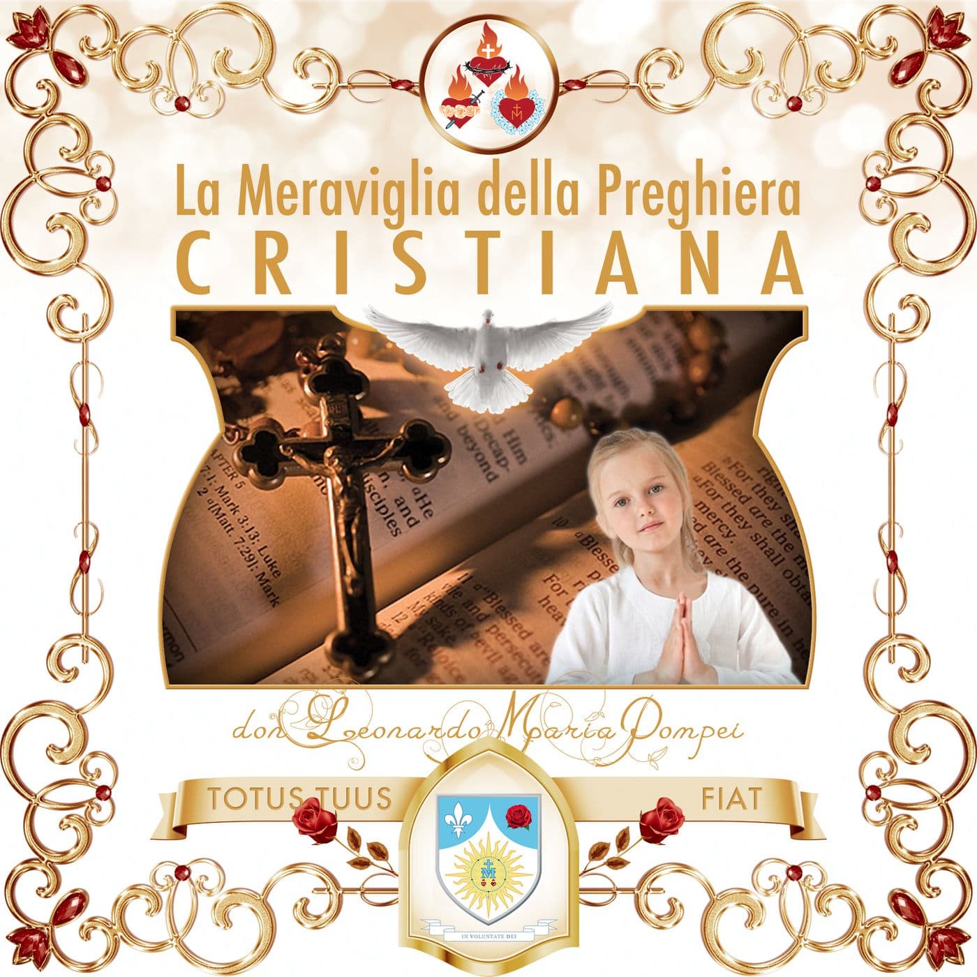La meraviglia della preghiera cristiana - Podcasts