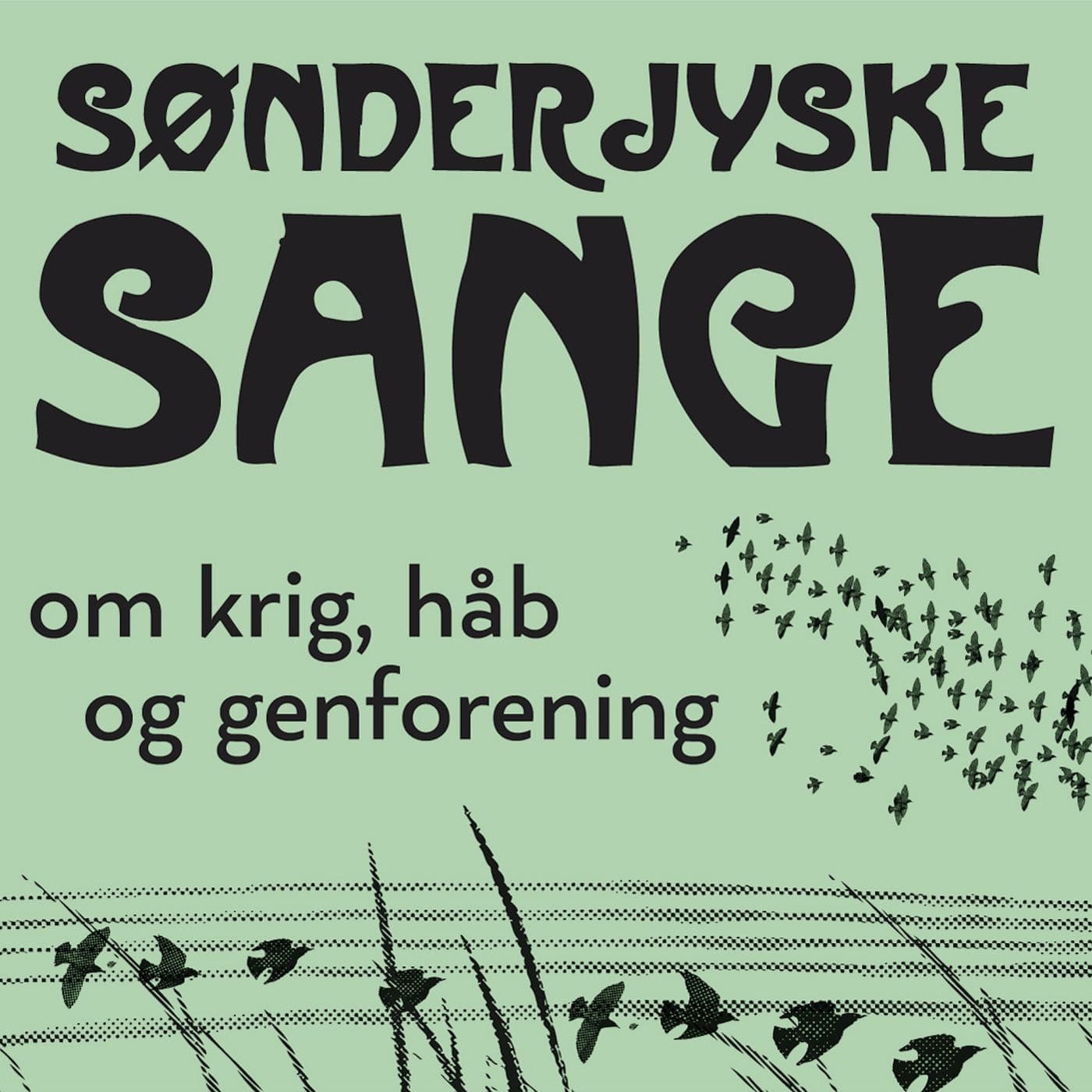 Sønderjyske Sange - Podcasts