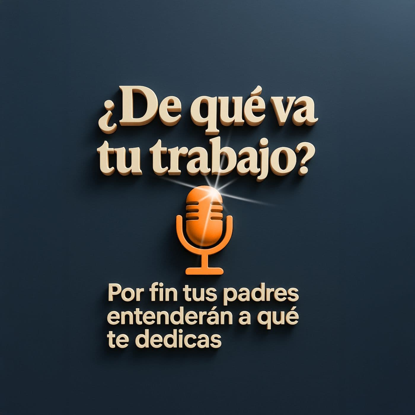 ¿De qué va tu trabajo? - Podcasts