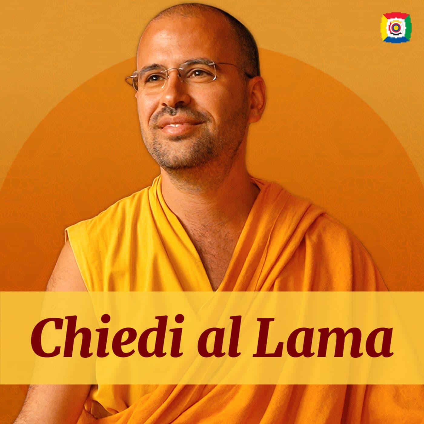 Chiedi al Lama - Lama Michel Rinpoche - Podcasts