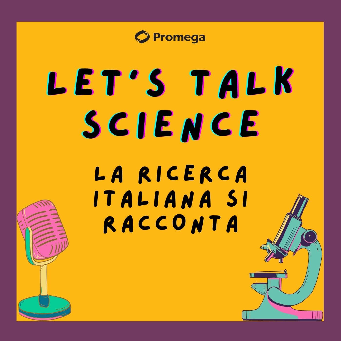 Let’s talk Science - La Ricerca Italiana si Racconta - Podcasts