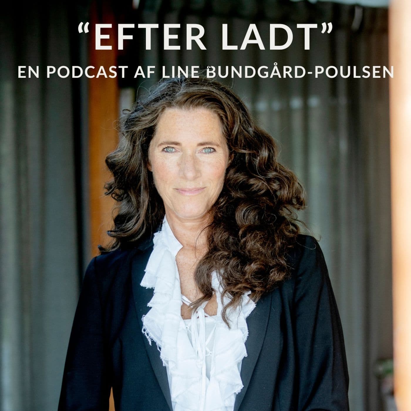 EFTER LADT - Podcasts