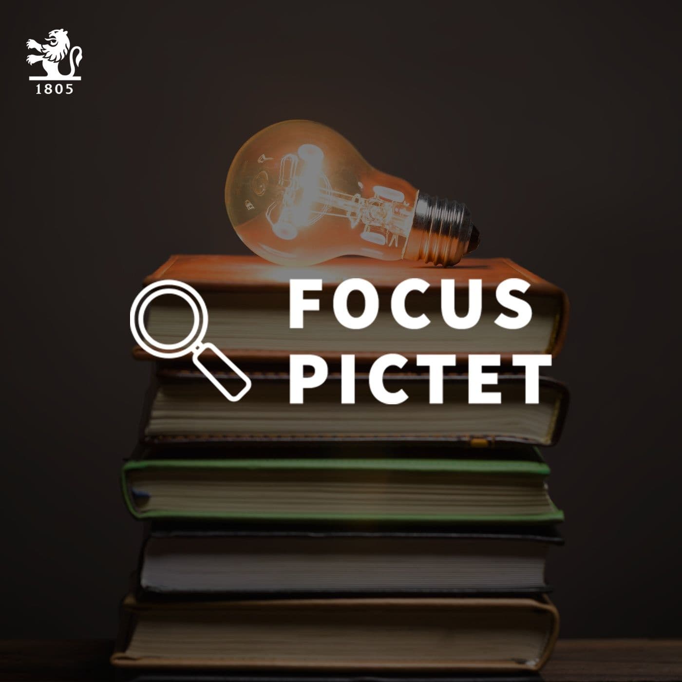 Focus Pictet - Podcasts