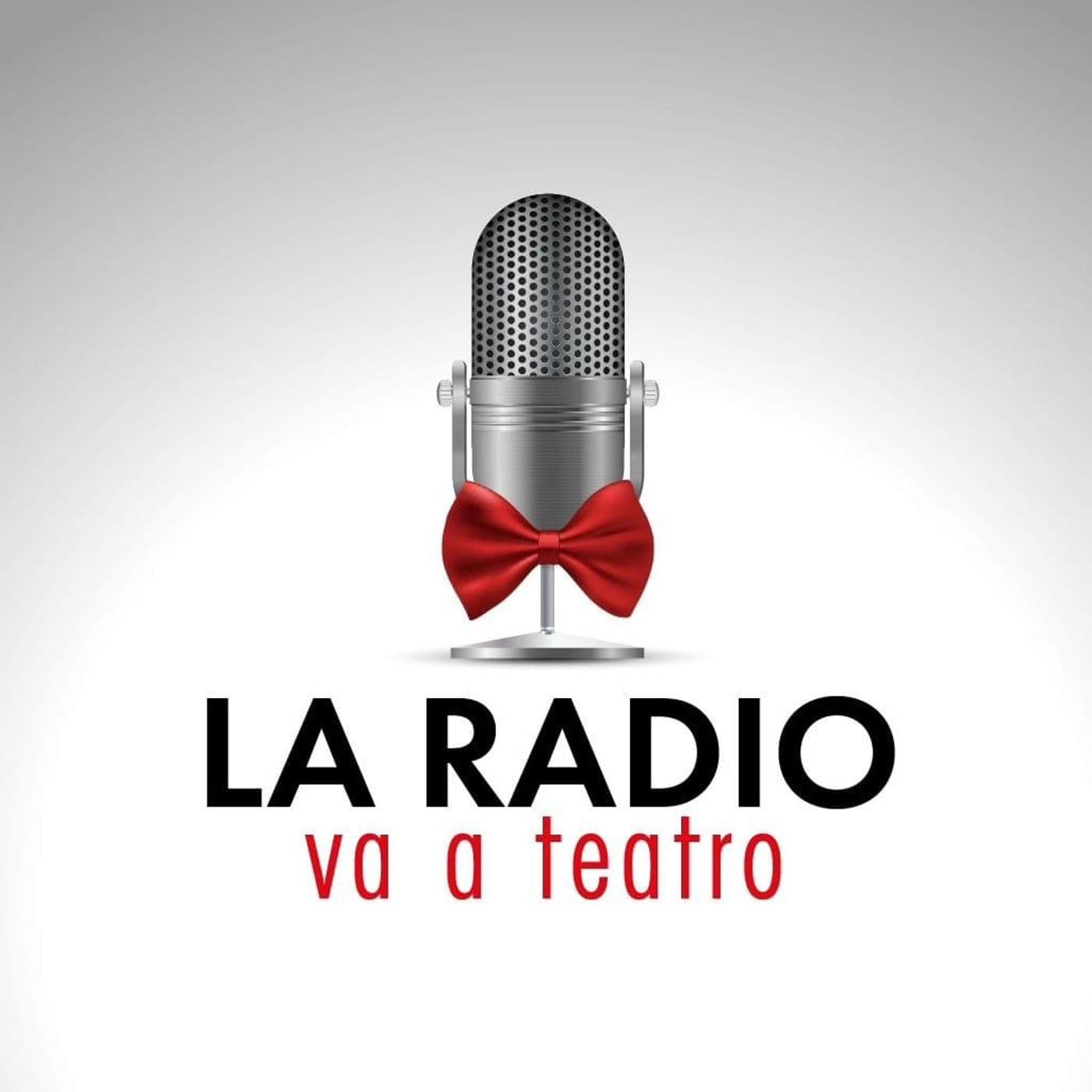 LA RADIO VA A TEATRO🎭 - Podcasts