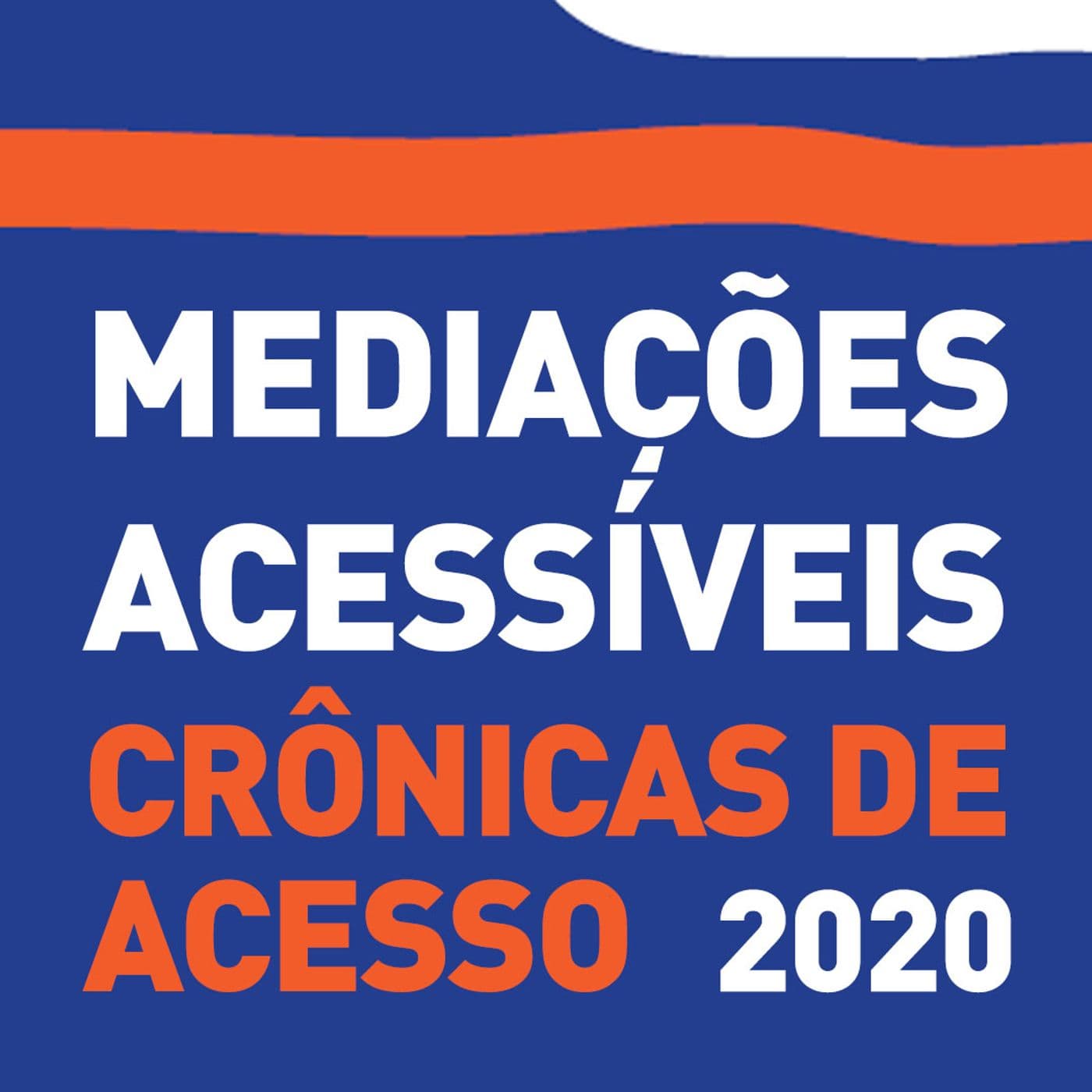 Mediações Acessíveis - Podcasts