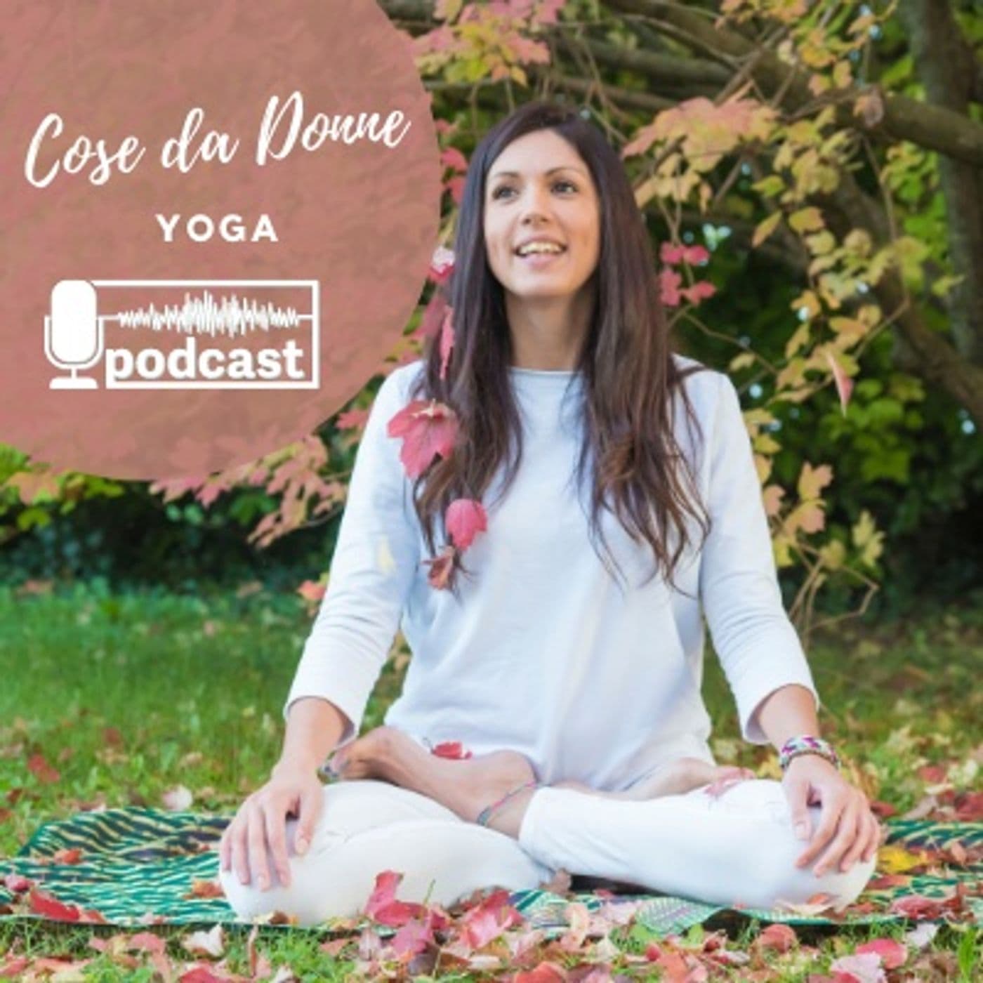 COSE DA DONNE - Podcasts