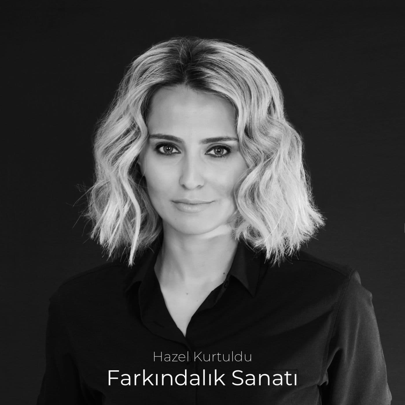 Farkındalık Sanatı - Podcasts
