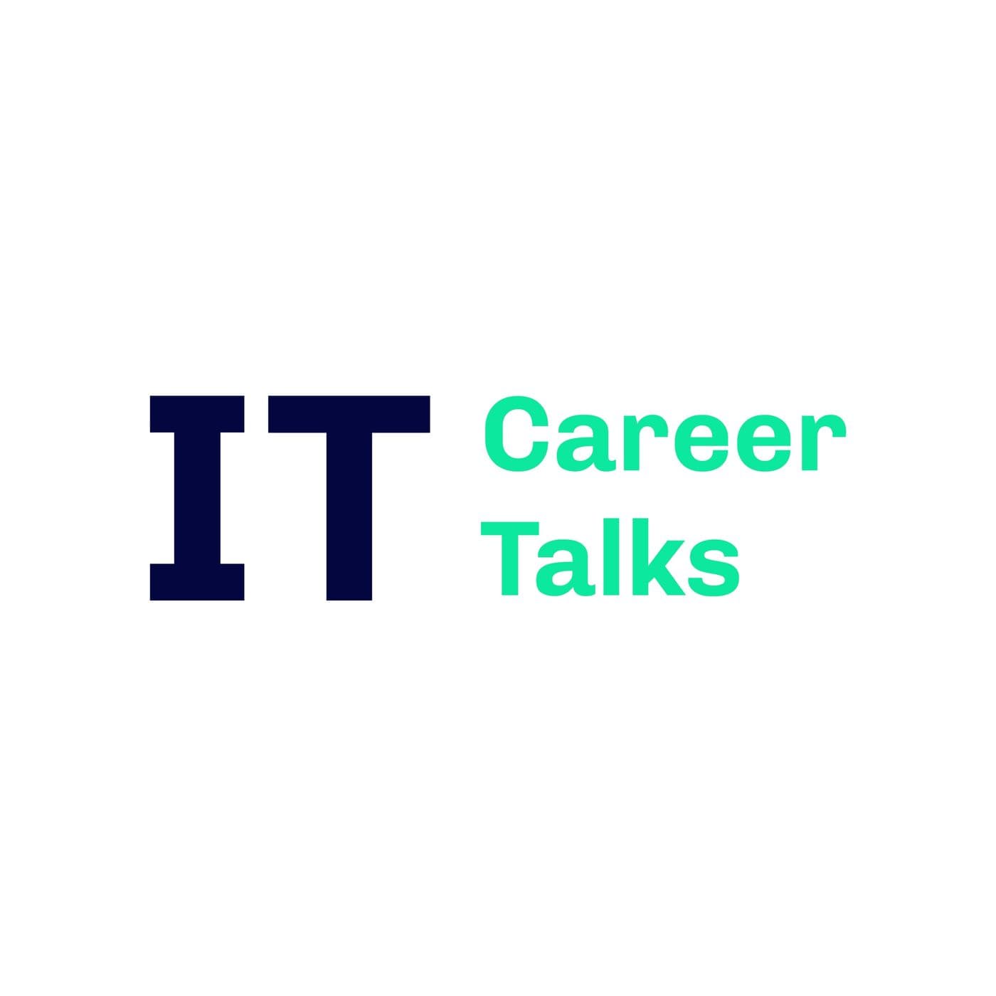 IT Career Talks - Podcasts