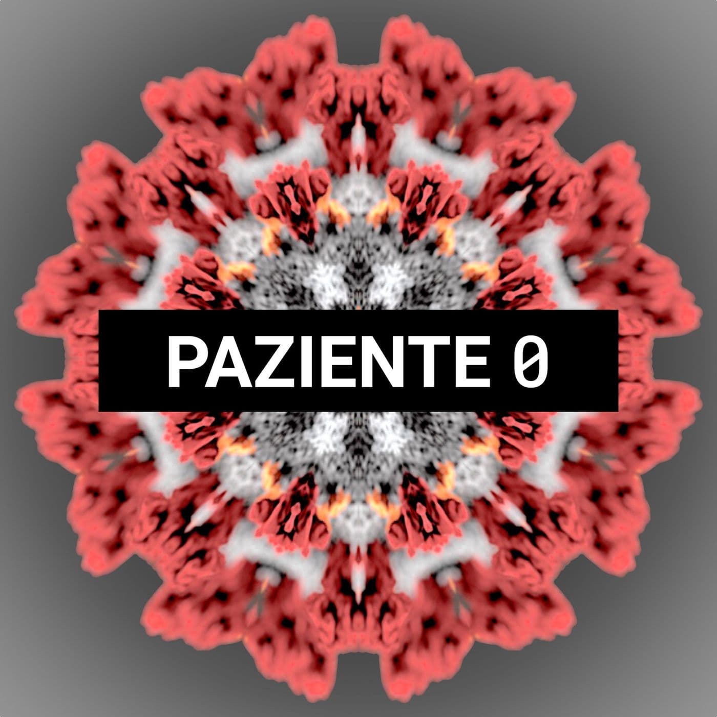Paziente Zero - Podcasts