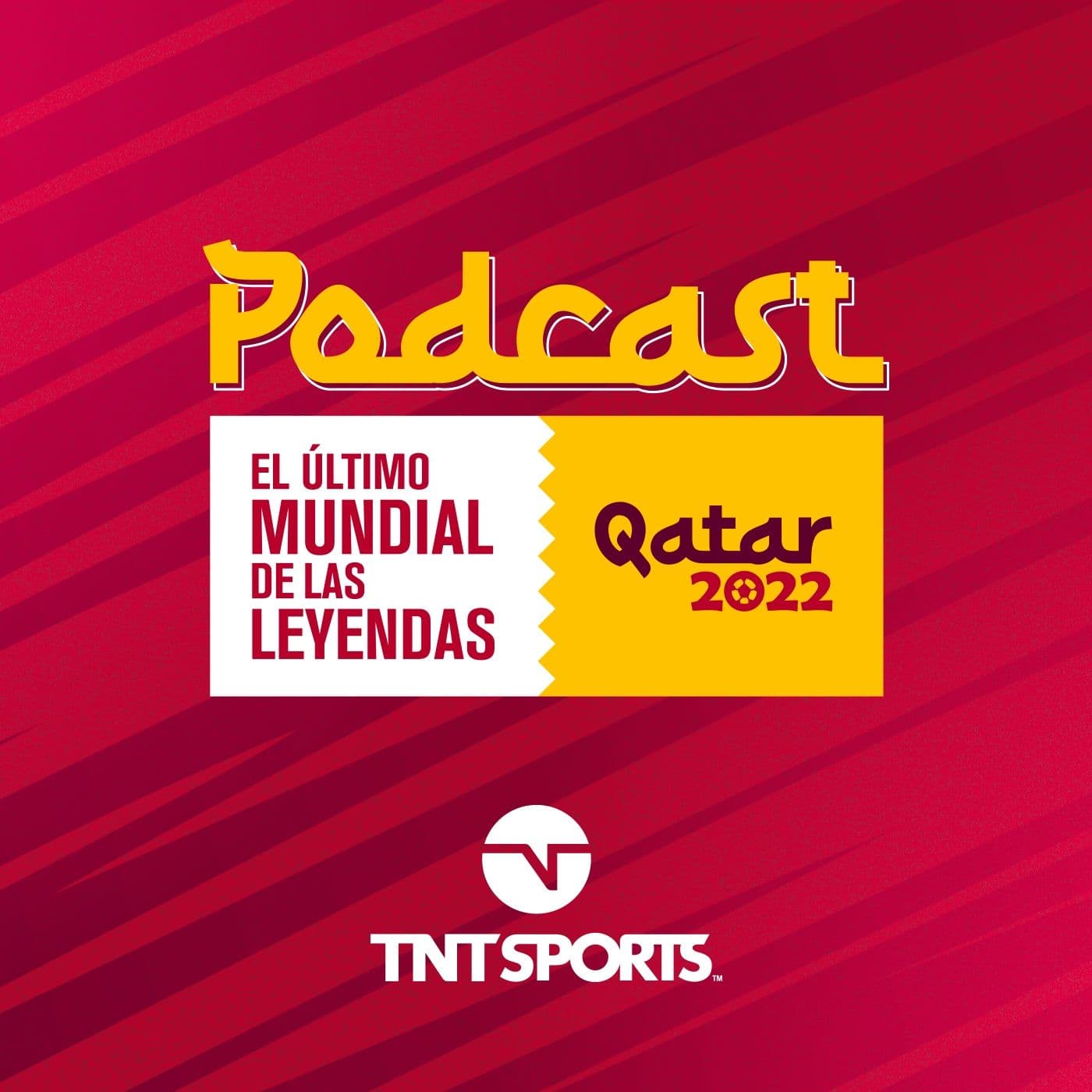 TNT Sports: Leyendas Qatar 2022