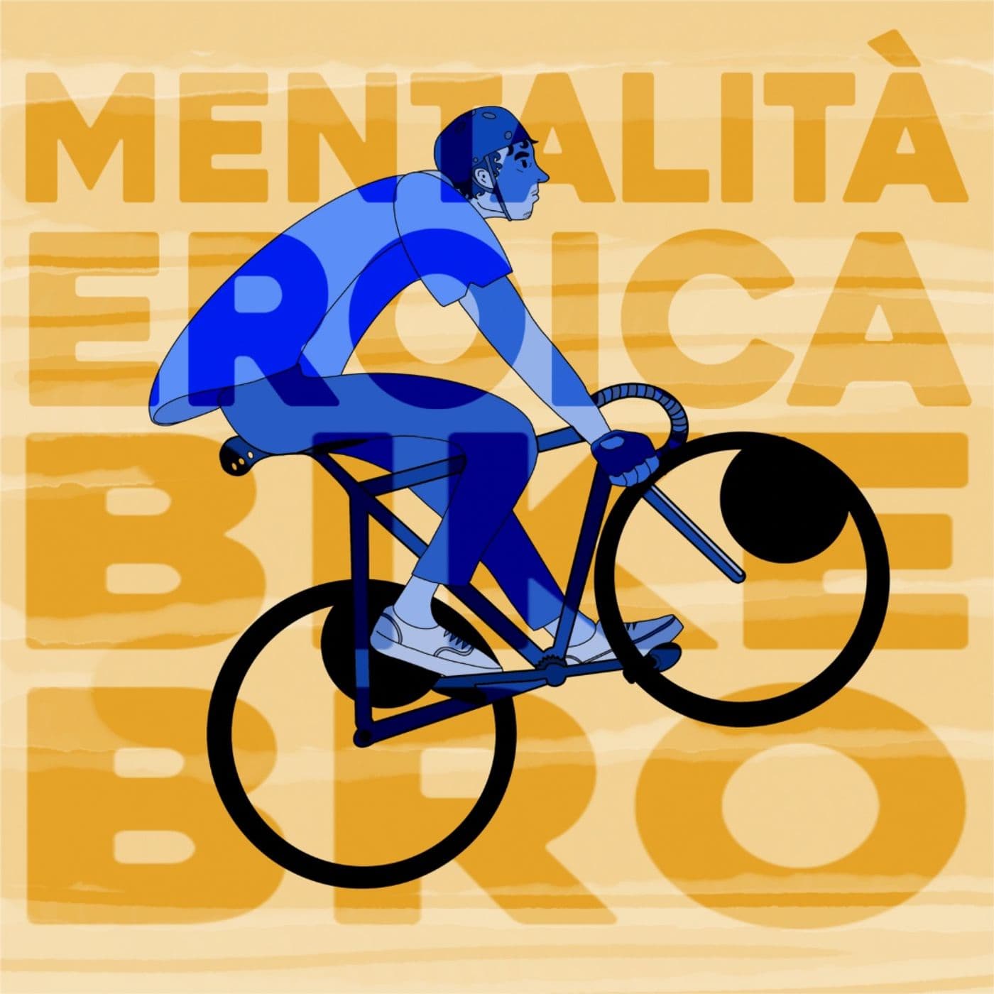 Mentalità Eroica - BIKE BRO - Podcasts