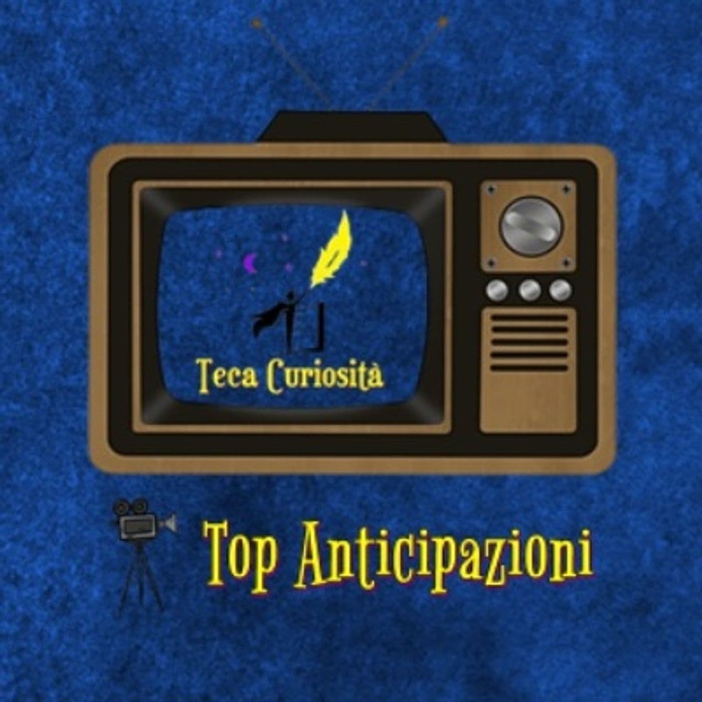 Top Anticipazioni 📺🎦 - Podcasts