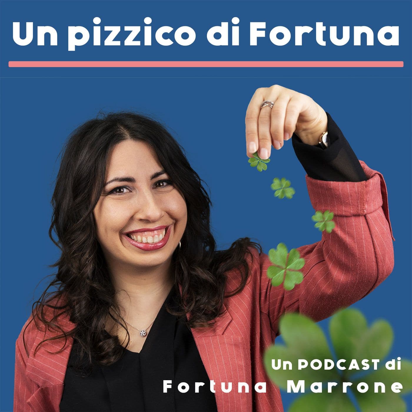 Un pizzico di Fortuna - Podcasts