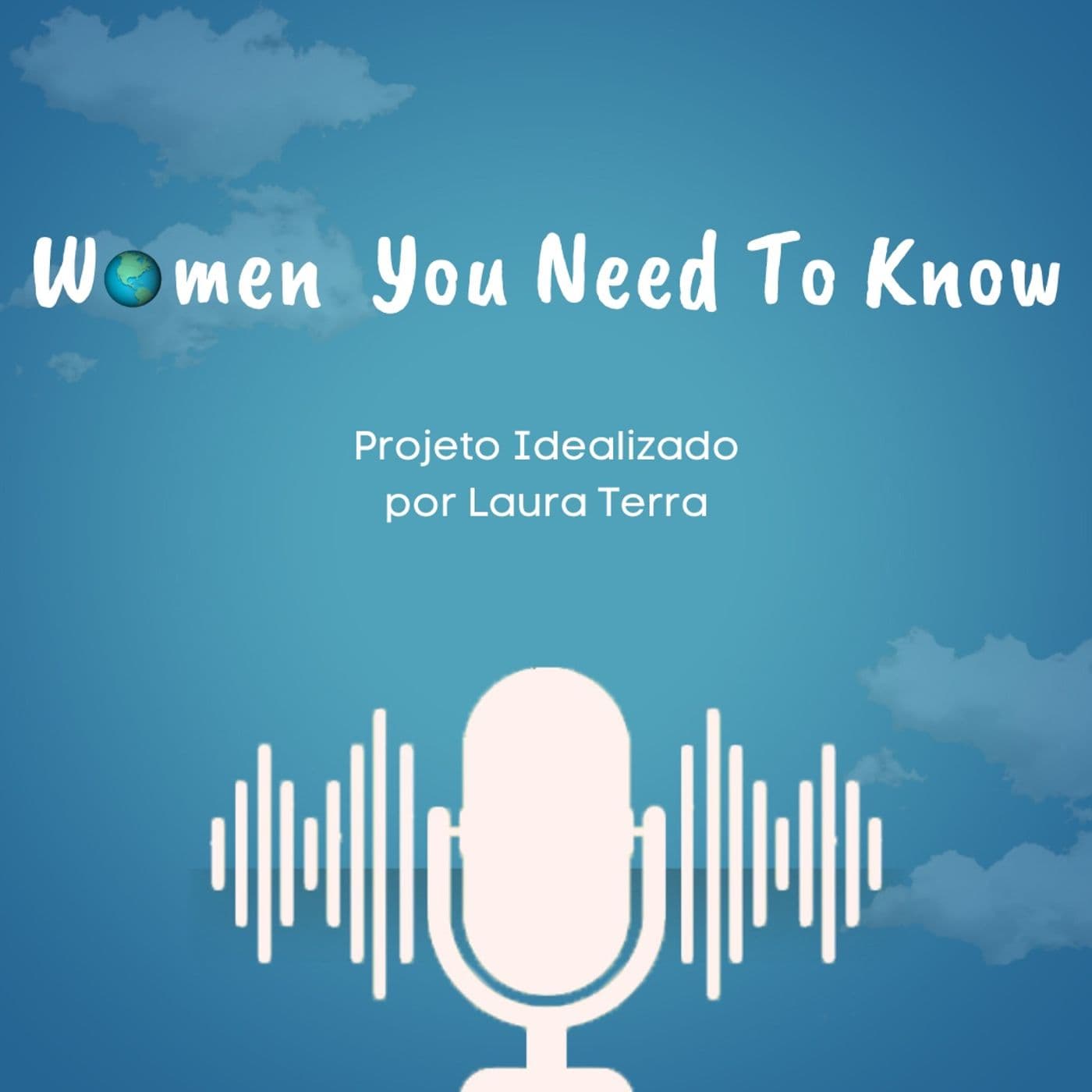Women You Need To Know - Podcasts