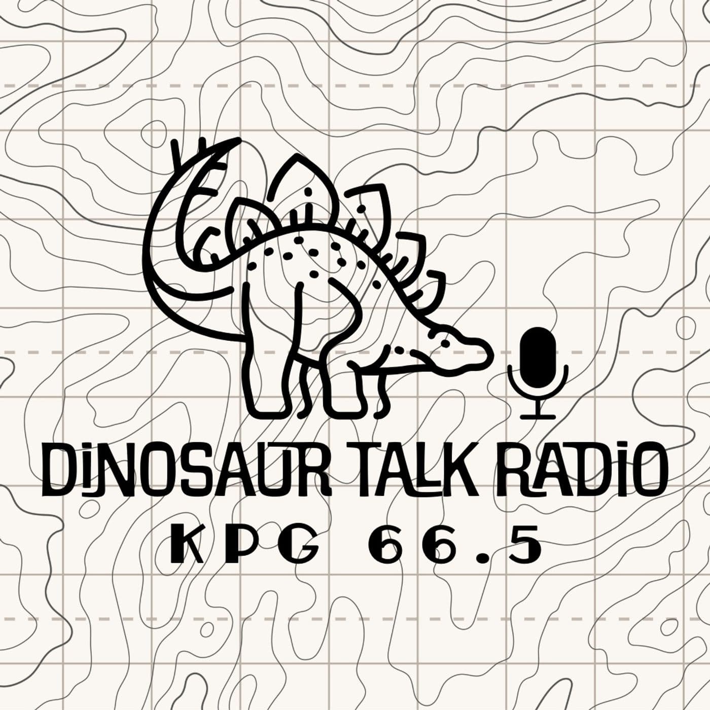 KPG 66.5 Dinosaur Talk Radio - Podcasts