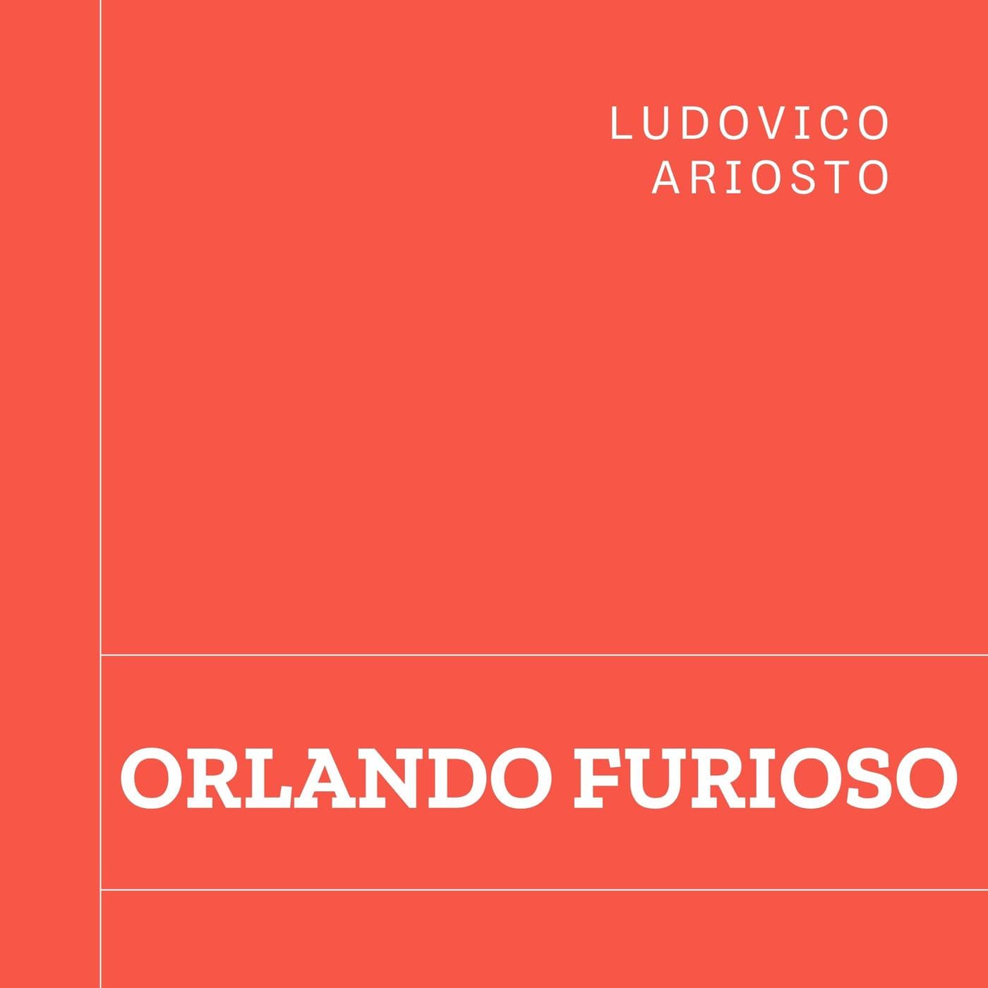 Ludovico Ariosto - Orlando Furioso - Podcasts