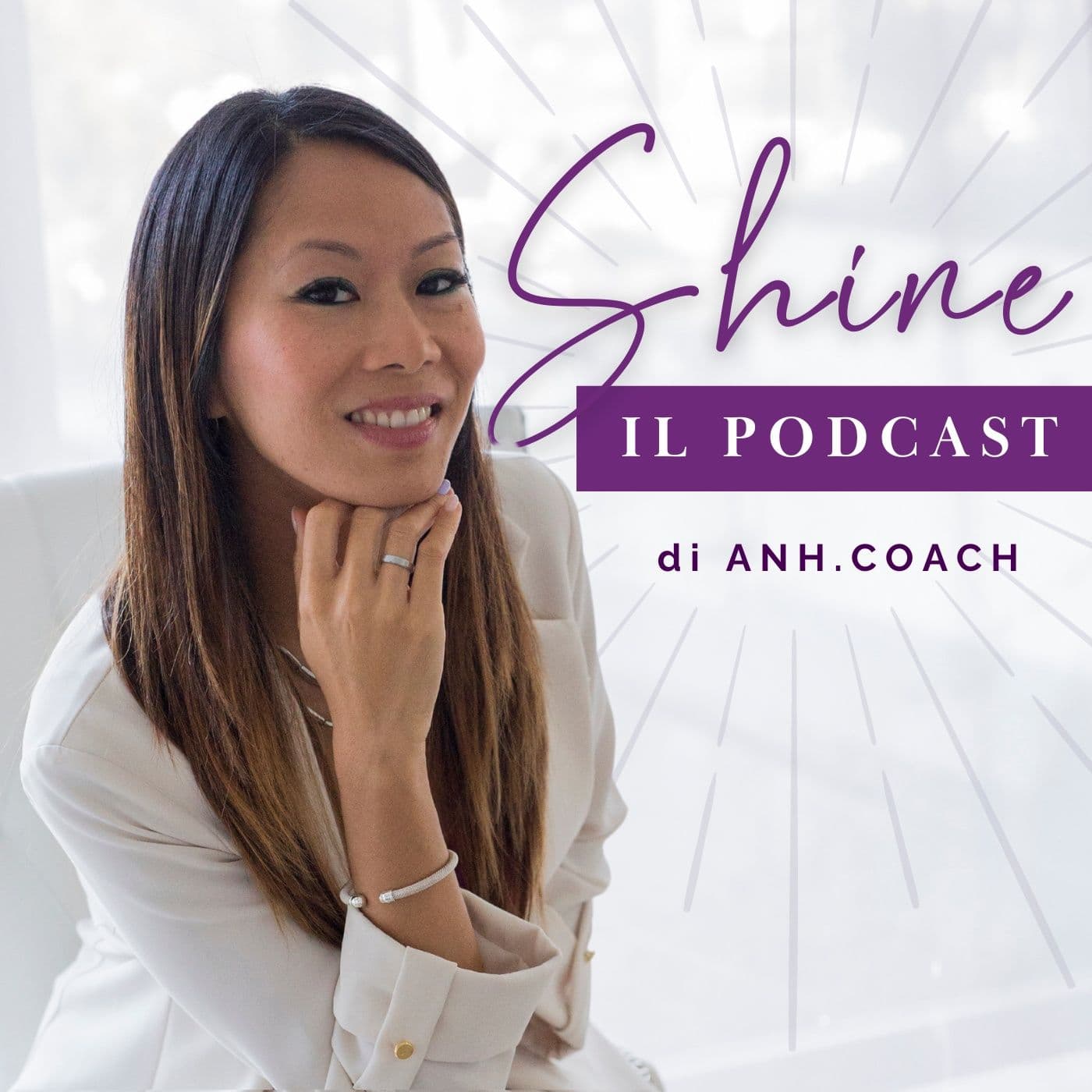 Shine, con Anh Coach - Podcasts