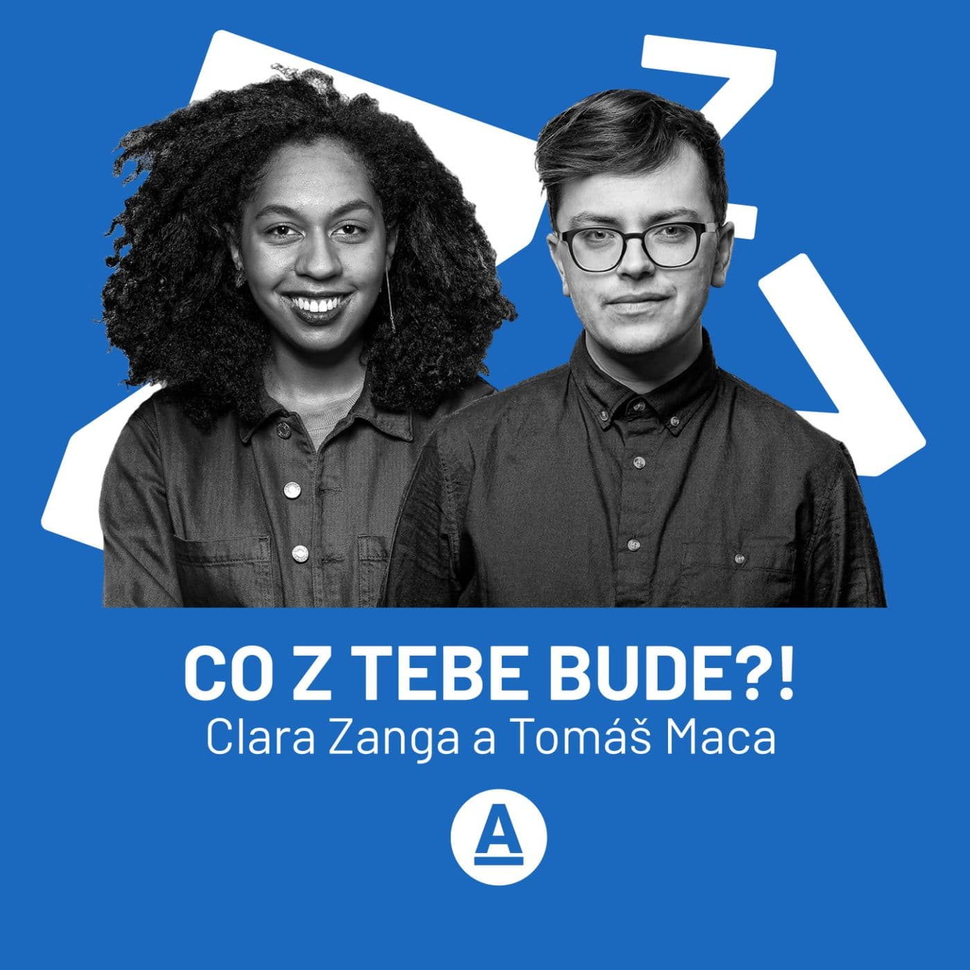 Co z tebe bude?! - Podcasts