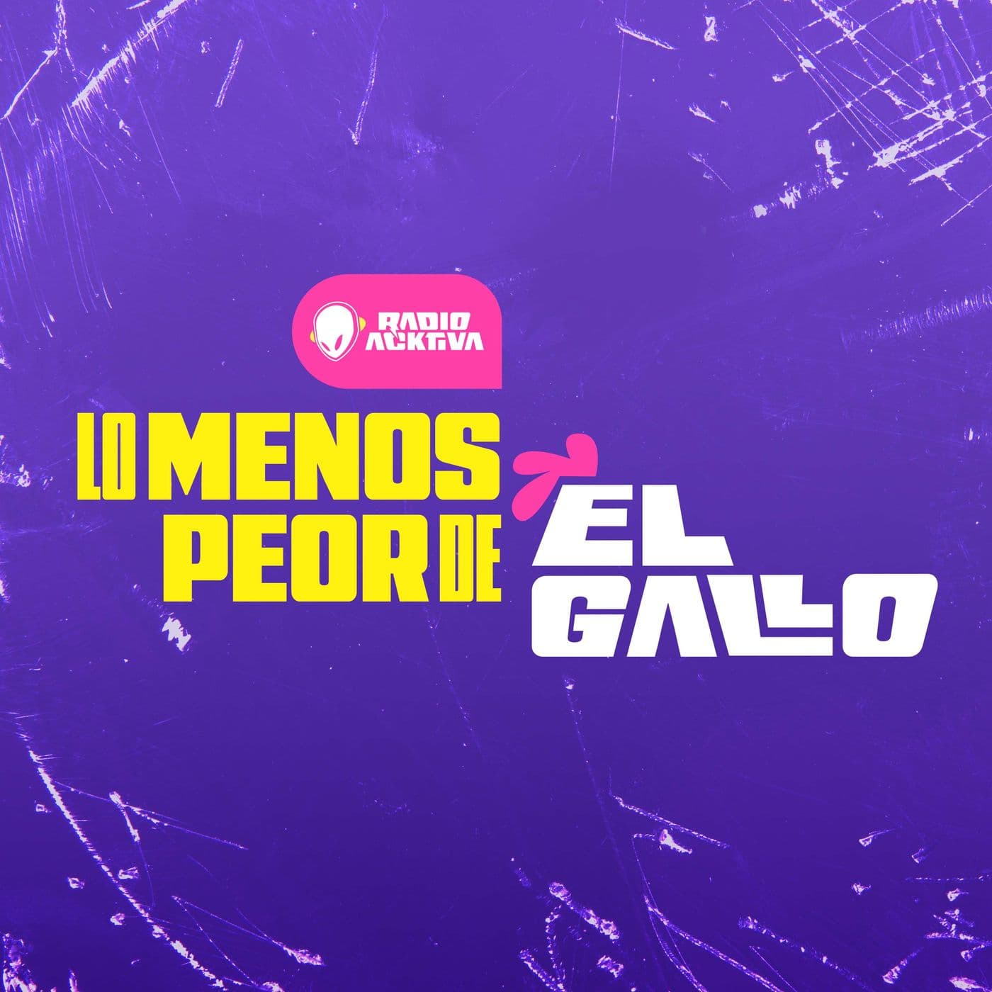 Lo menos peor de El Gallo - Podcasts