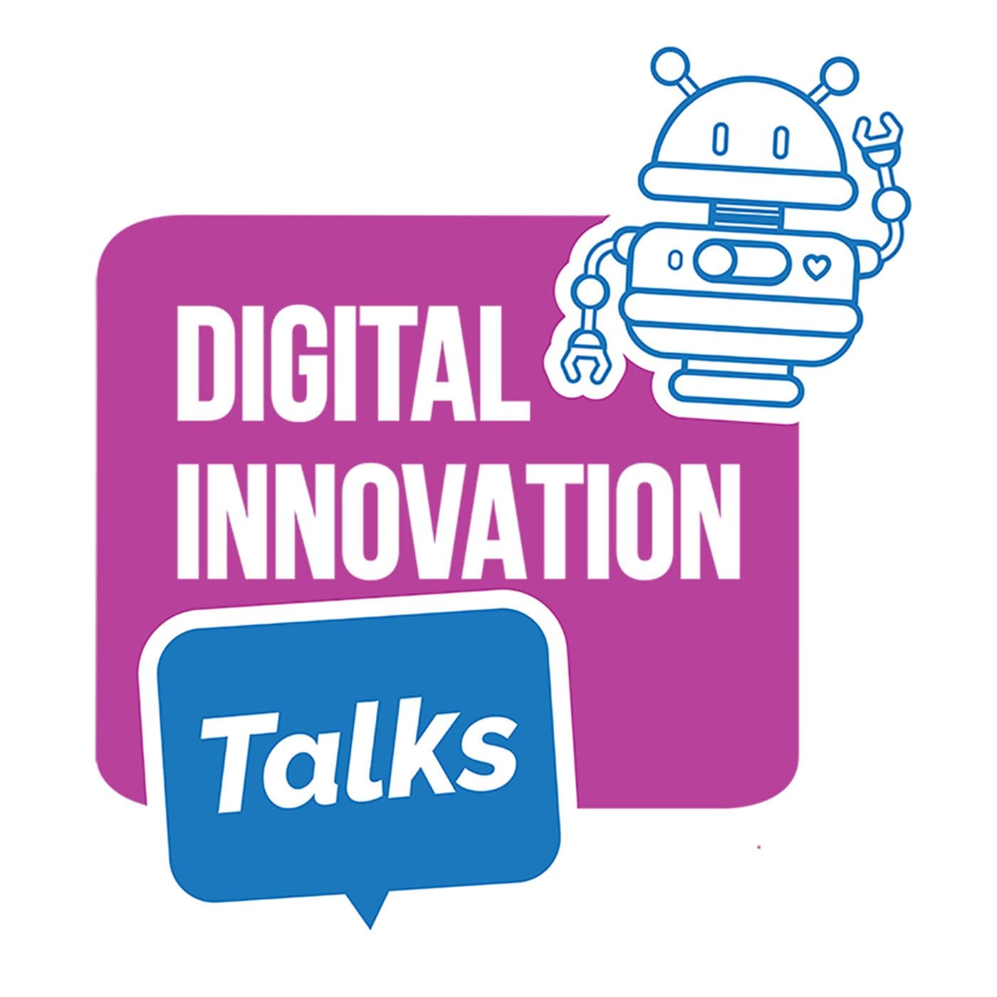 Digital Innovation Talks - Podcasts