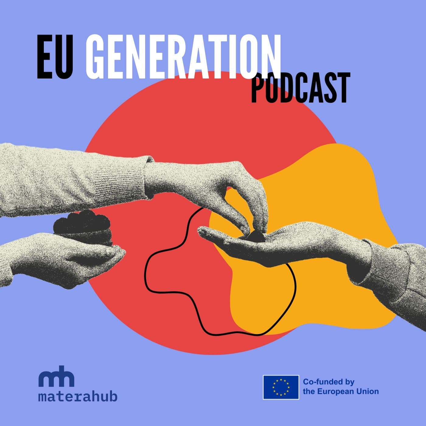 EU Generation - Podcasts