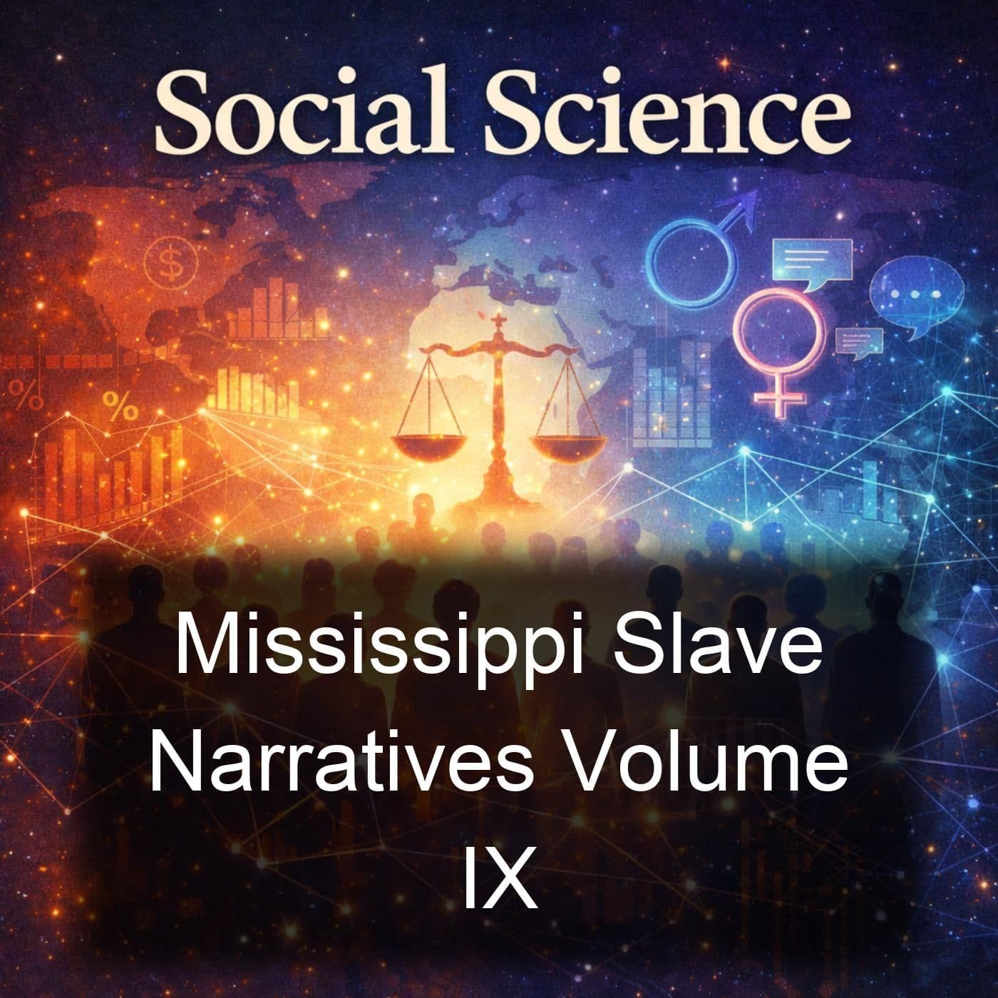 Mississippi Slave Narratives Volume IX - Podcasts