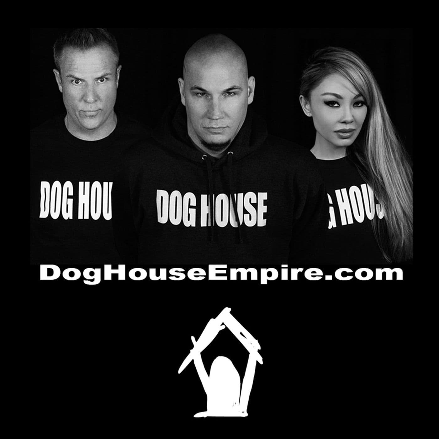 Dog House Empire - Podcasts