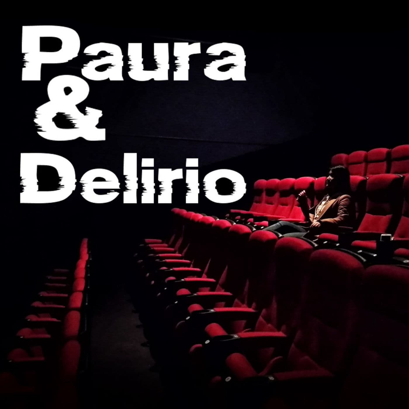 Paura & Delirio - Podcasts