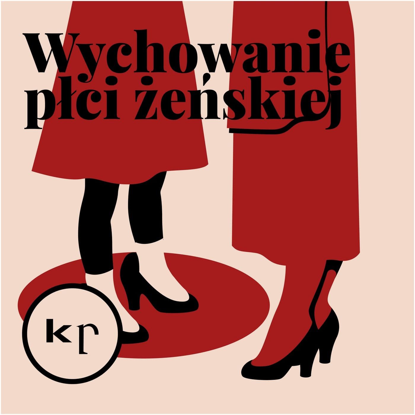 Wychowanie płci żeńskiej - Podcasts