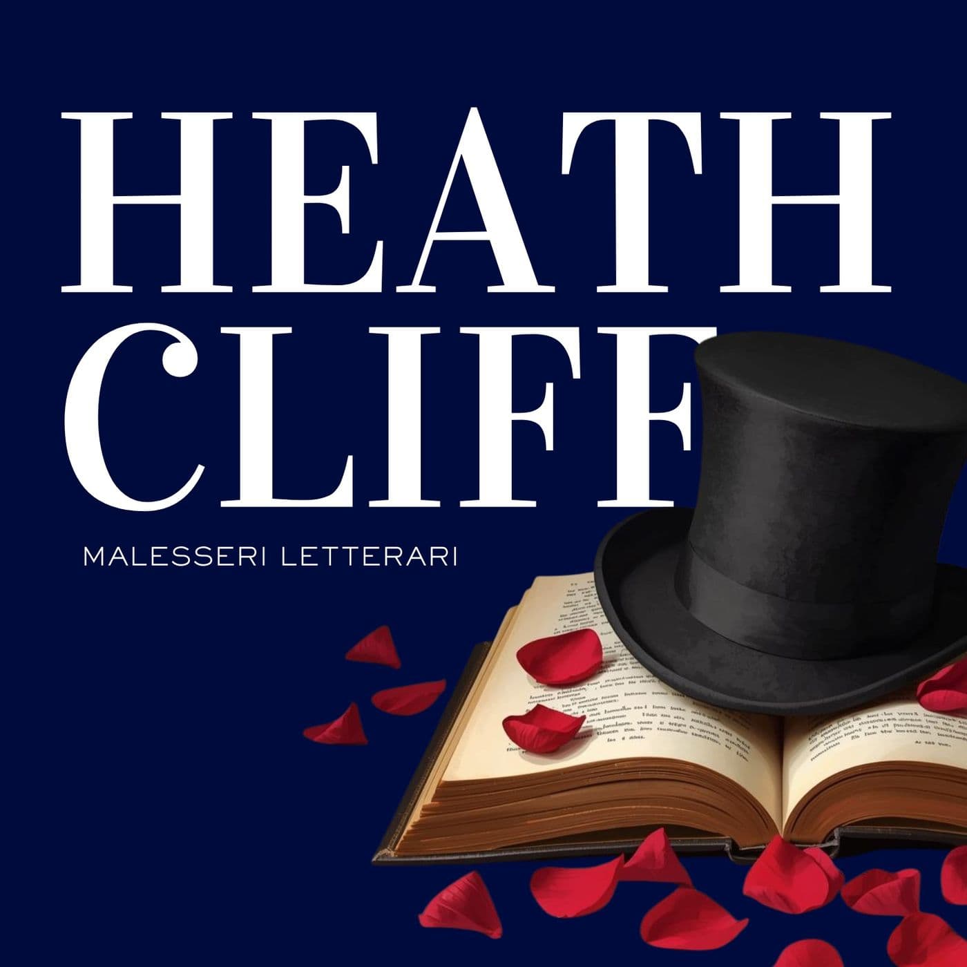 HEATHCLIFF malesseri letterari - Podcasts