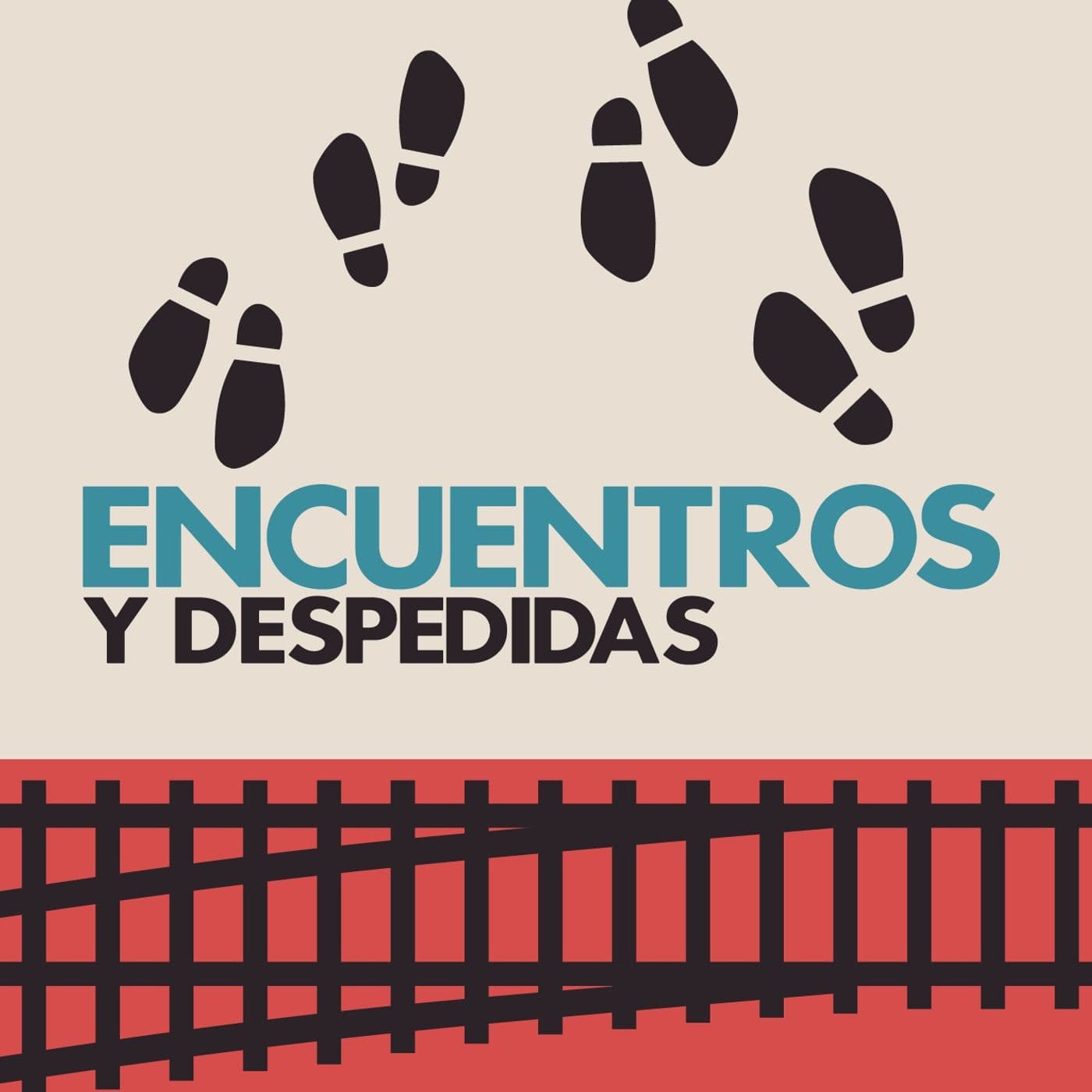 Encuentros y Despedidas - Podcasts