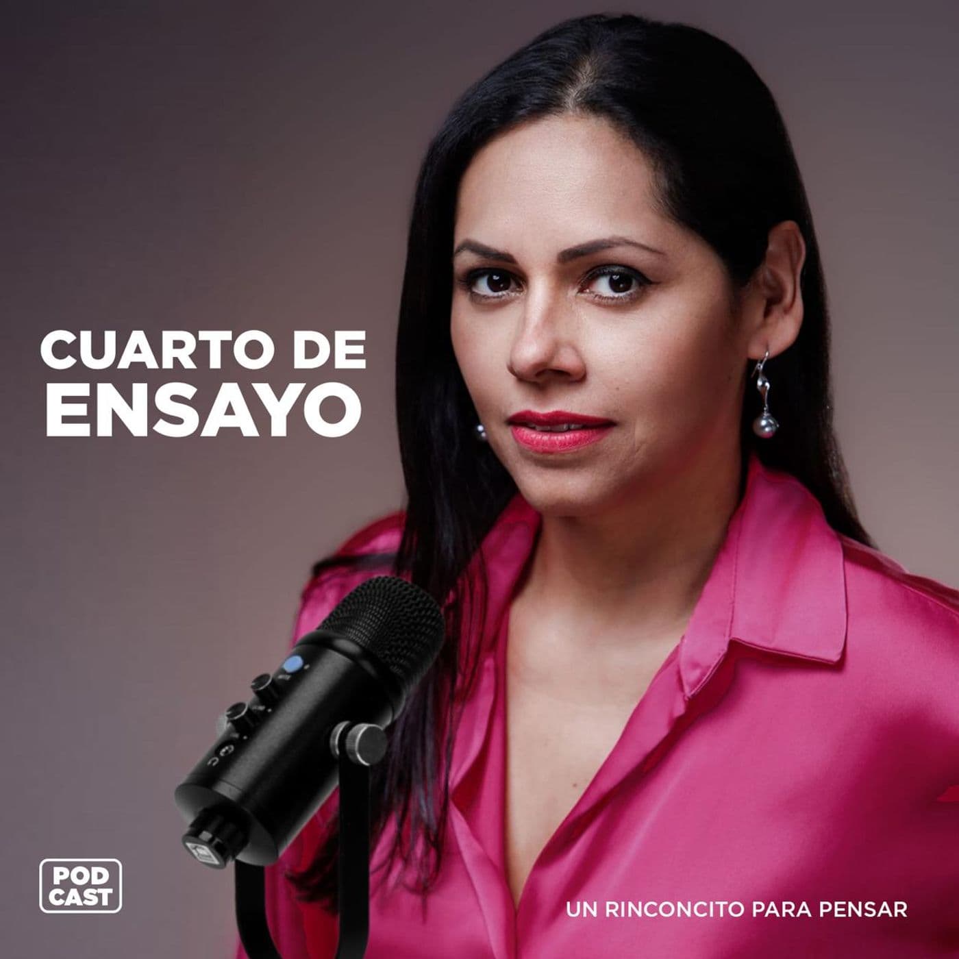 CUARTO DE ENSAYO... UN RINCONCITO PARA PENSAR. - Podcasts