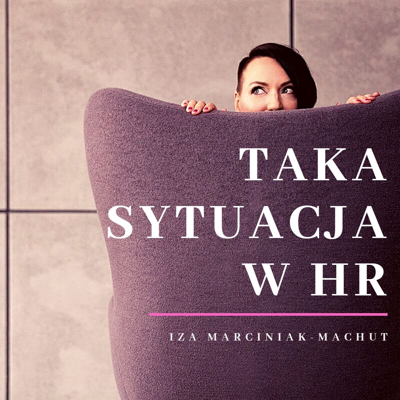 Taka sytuacja w HR... - Podcasts
