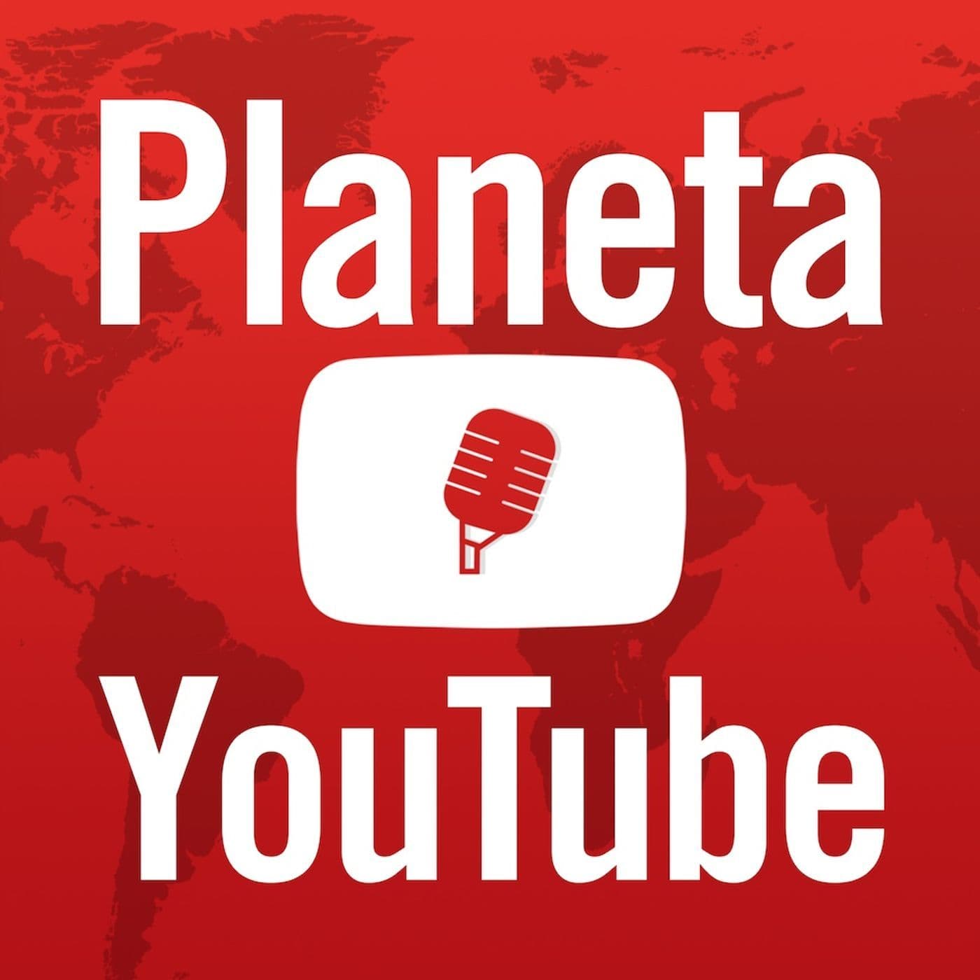 Planeta Youtube - Podcasts