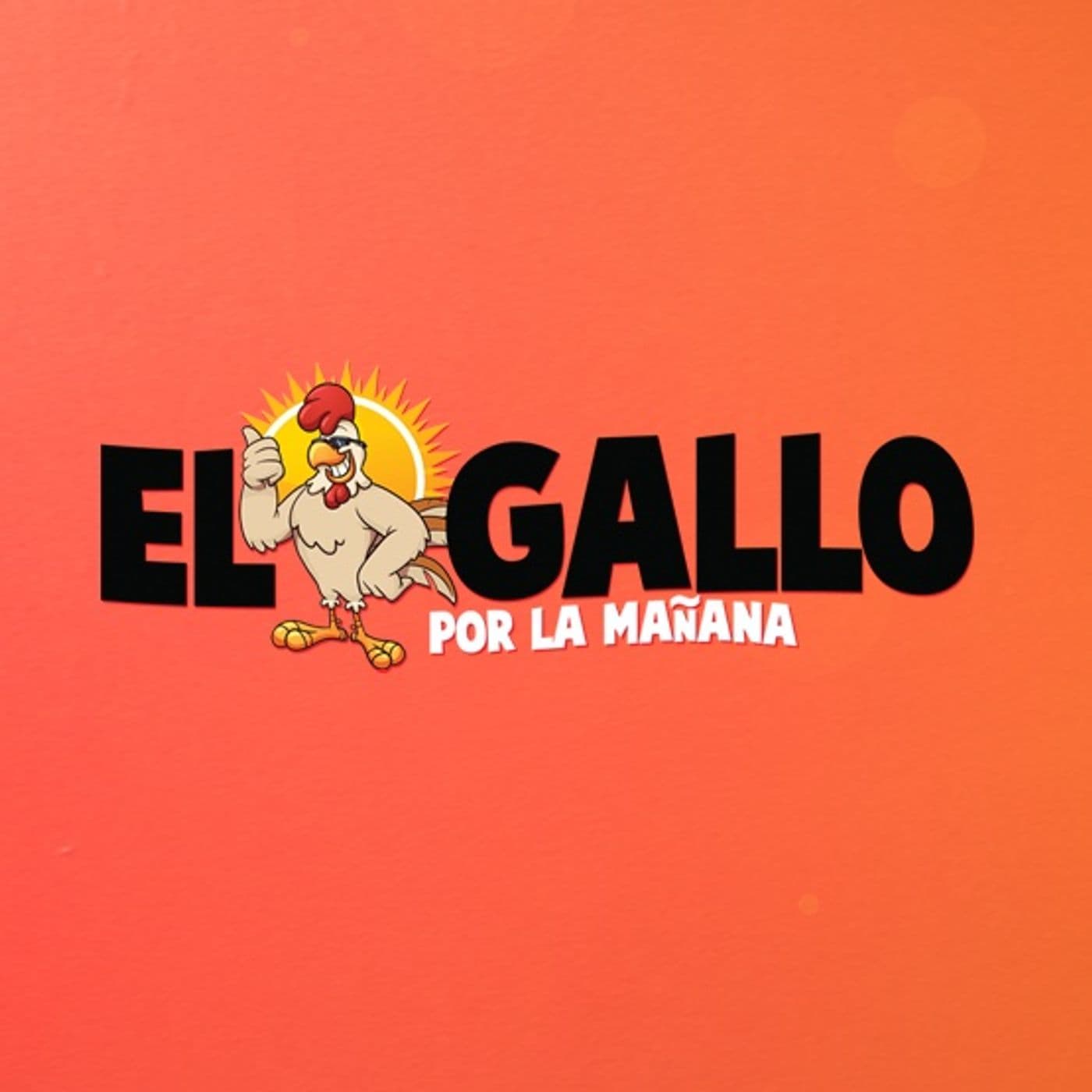 El Gallo Por La Mañana - Podcasts