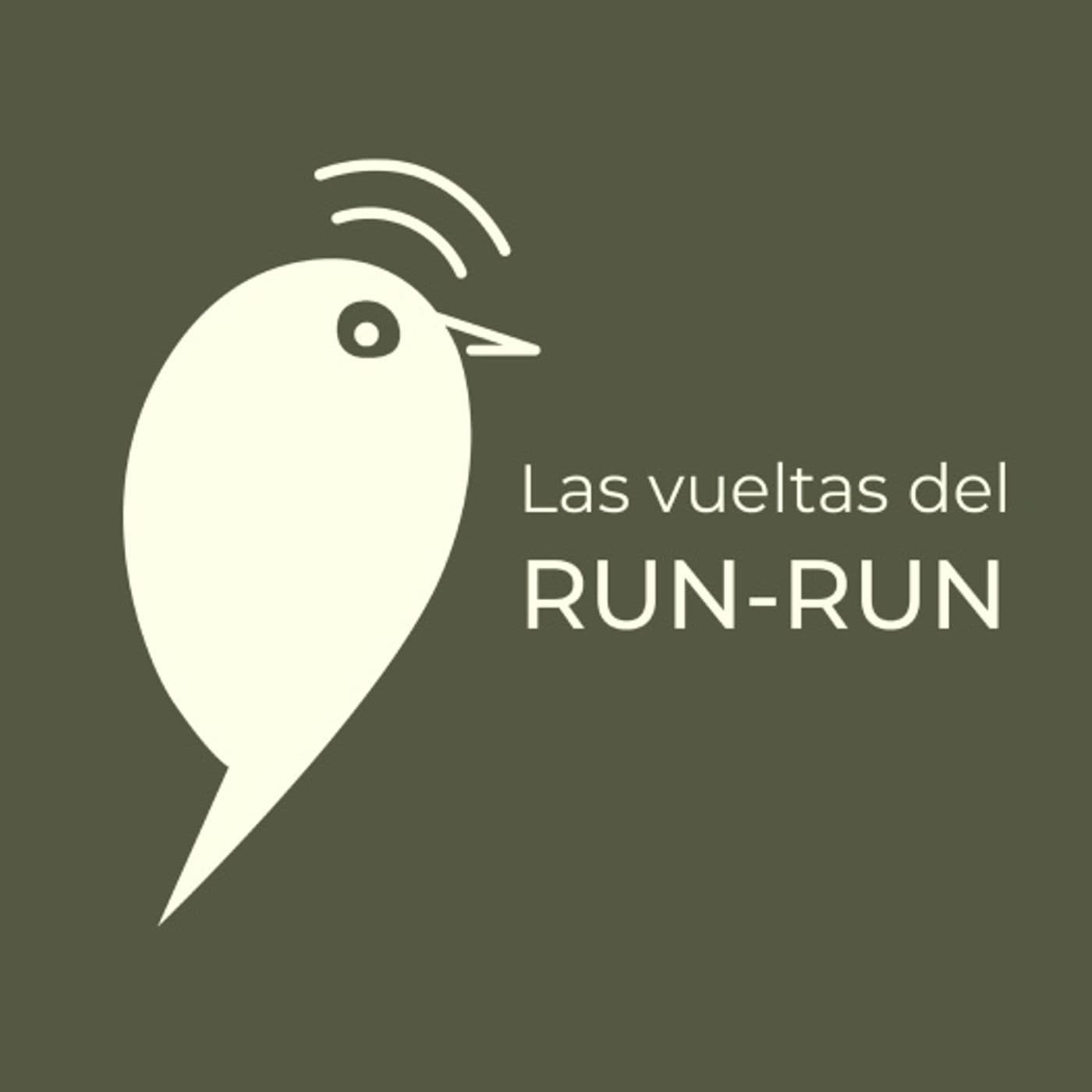 Las Vueltas del RUN-RUN (JGM) - Podcasts