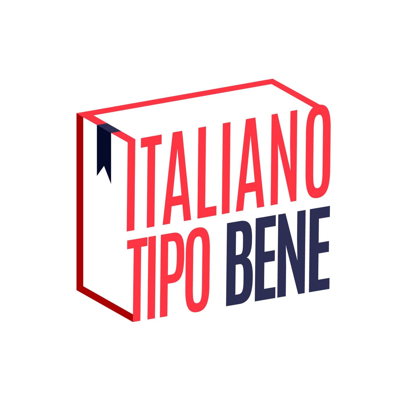 Italiano tipo bene - Podcasts