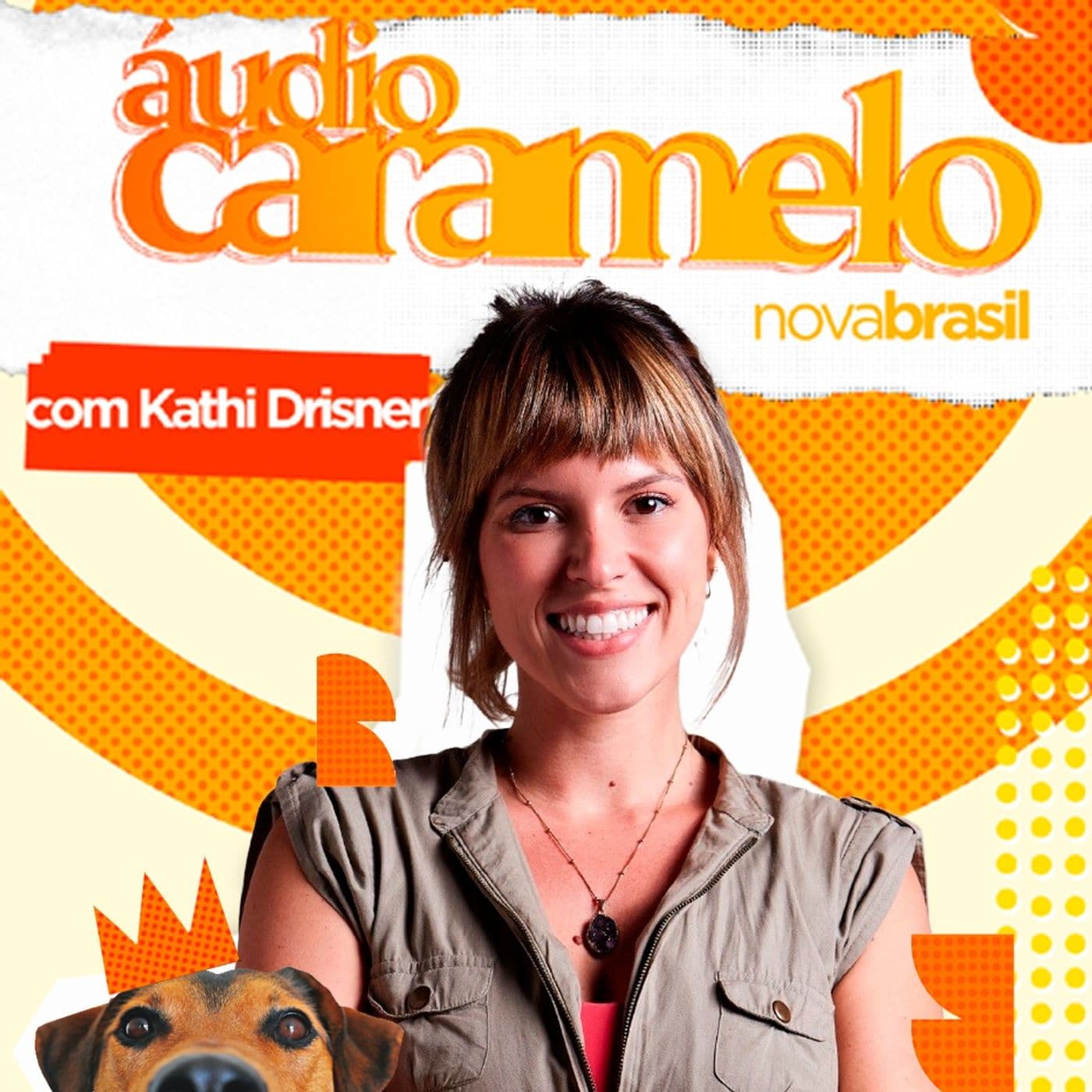 Áudio Caramelo com Kathi Drisner - Podcasts