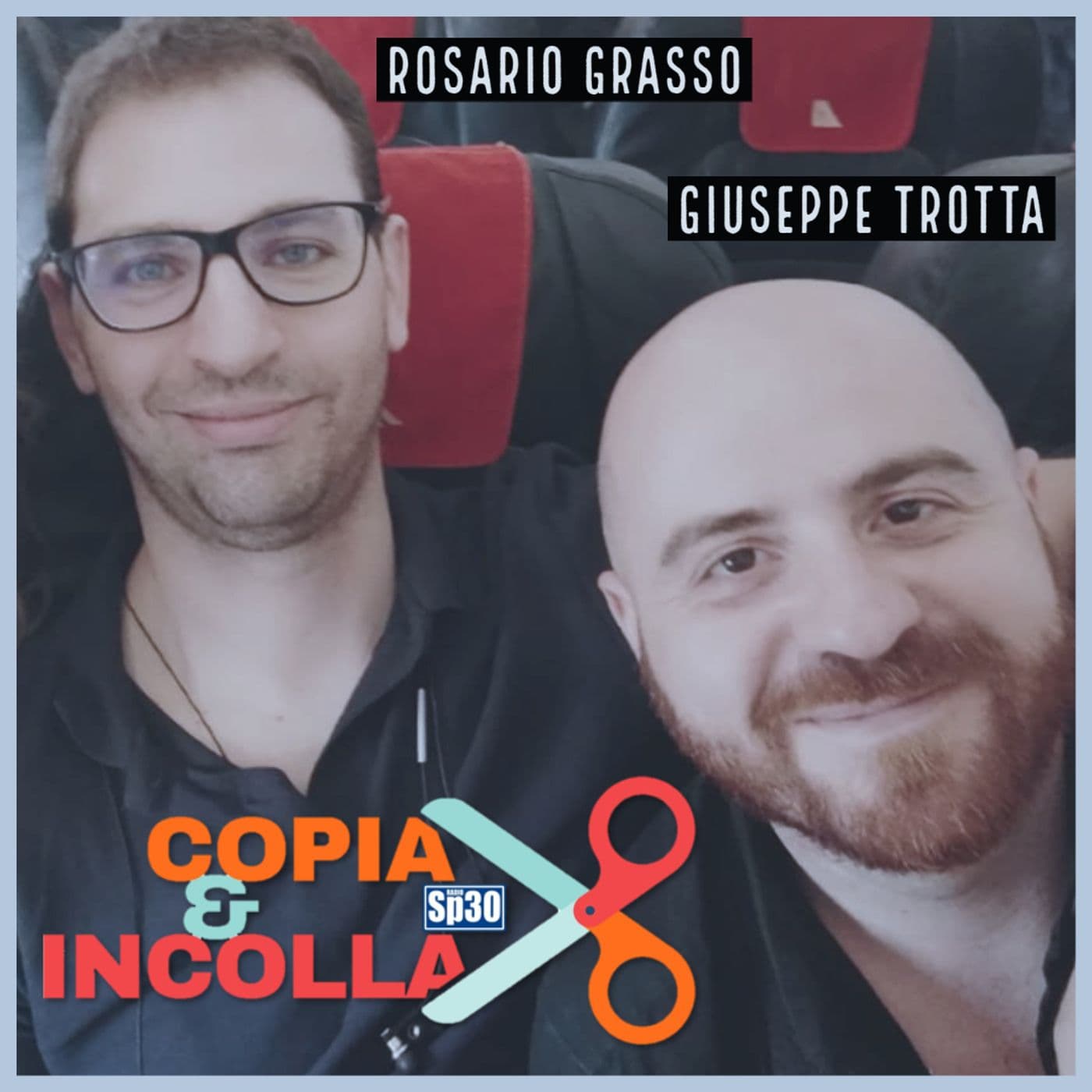 Copia & Incolla - #RadioSP30 - Podcasts