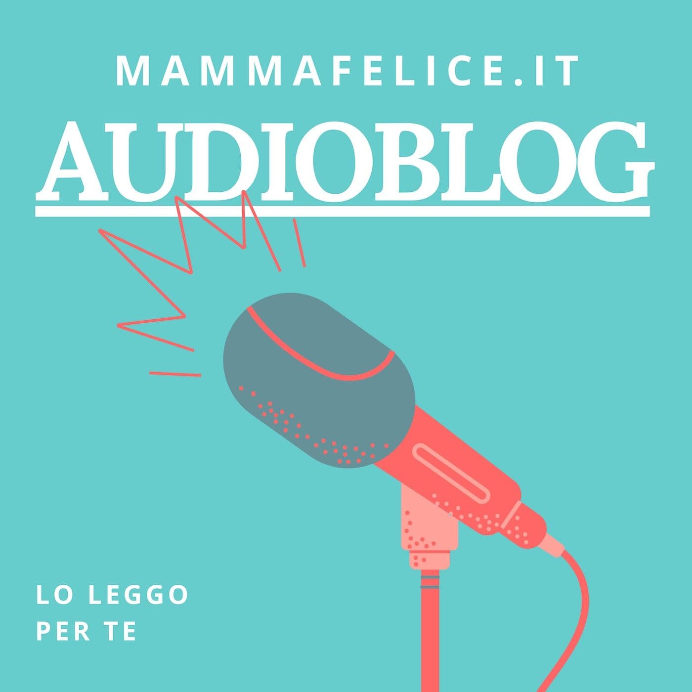 Mammafelice Audioblog - Podcasts