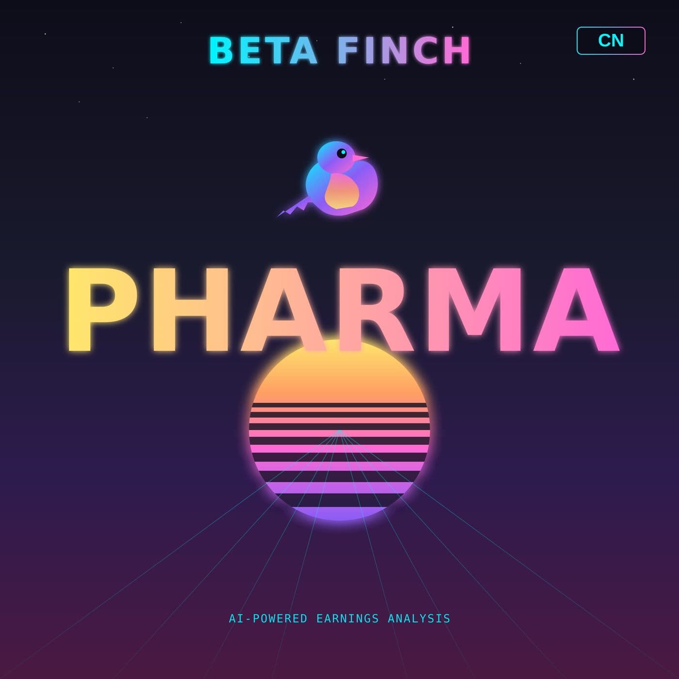 Beta Finch - Pharma & Biotech - CN - Podcasts