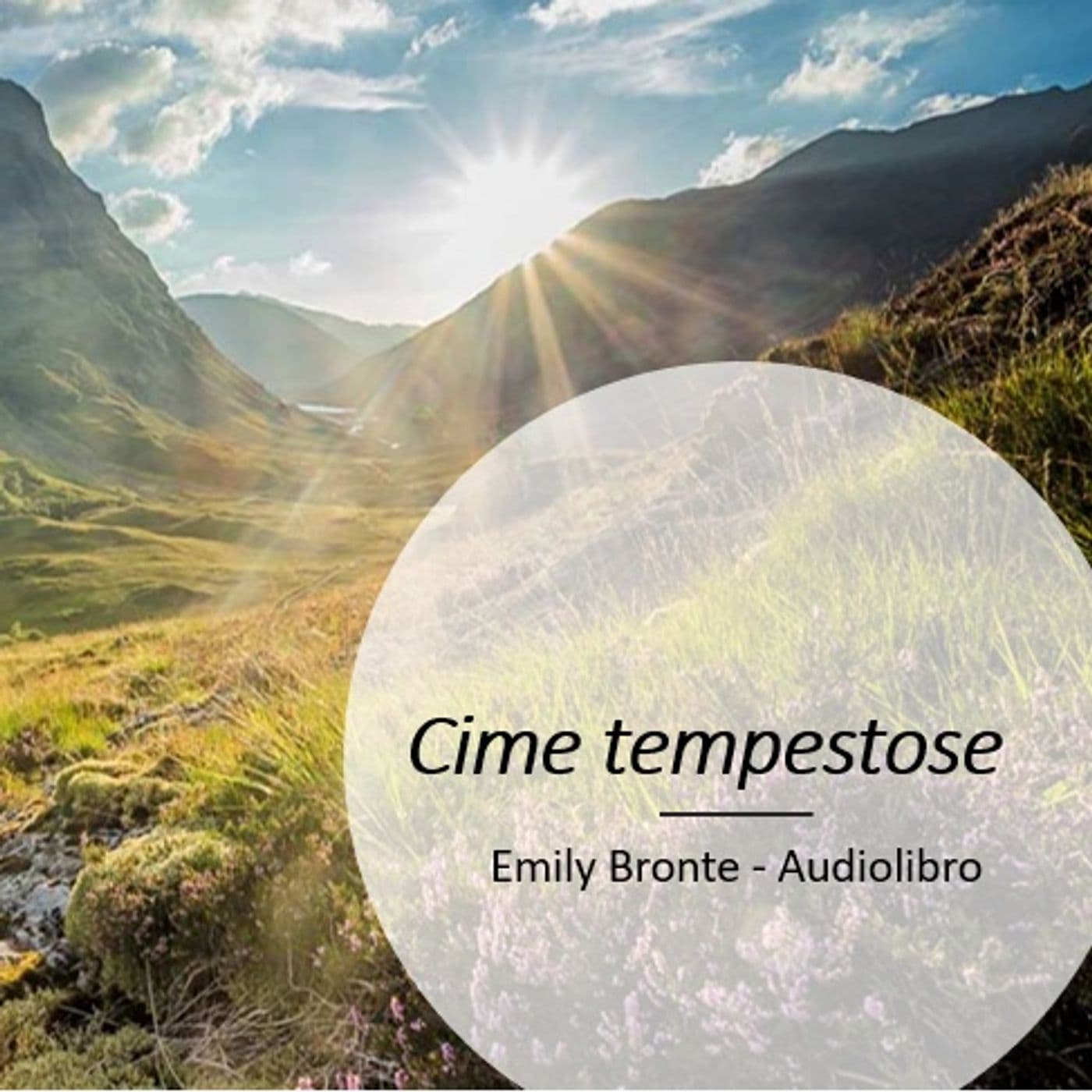 Cime tempestose, Emily Bronte - Podcasts