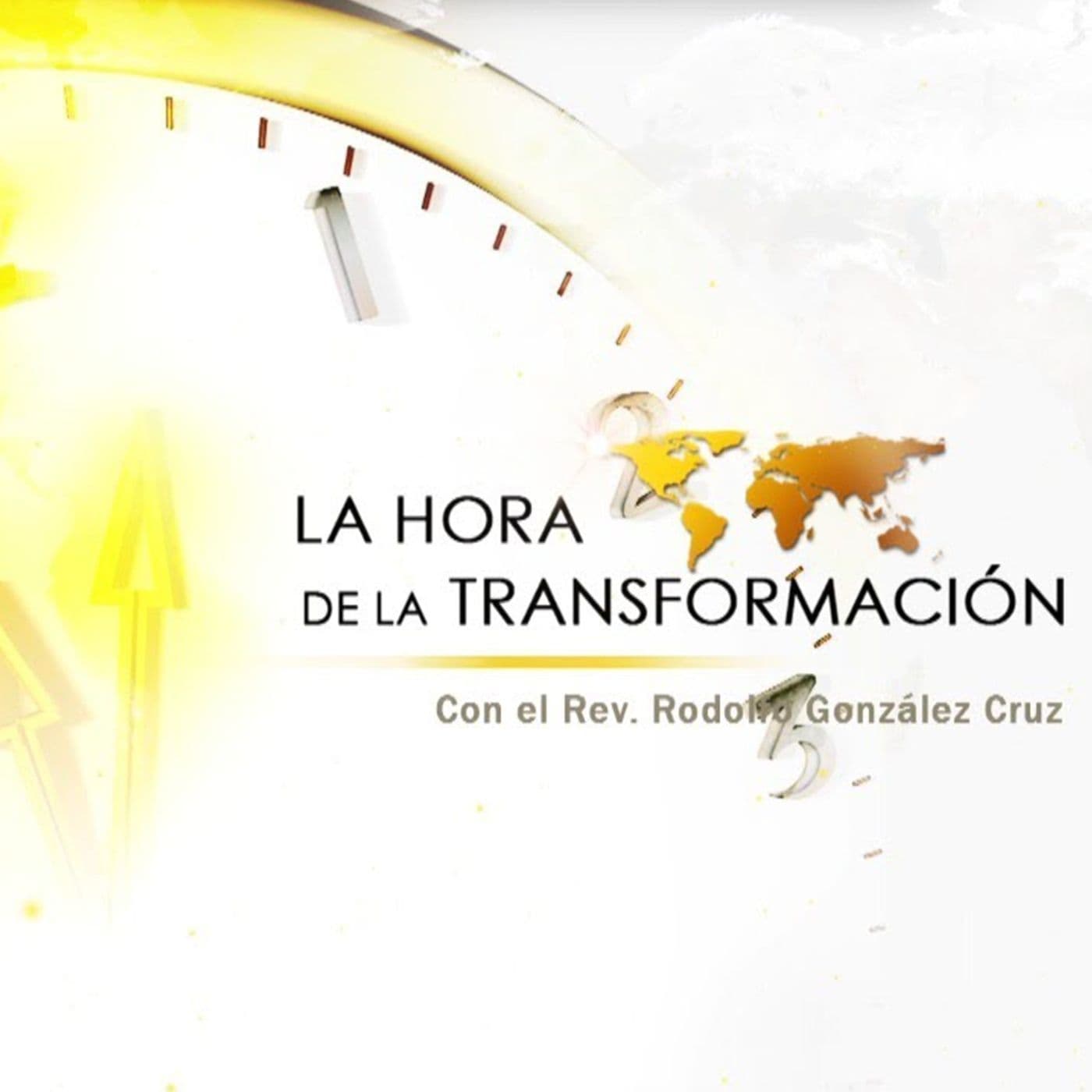 La Hora de la Transformación - Podcasts