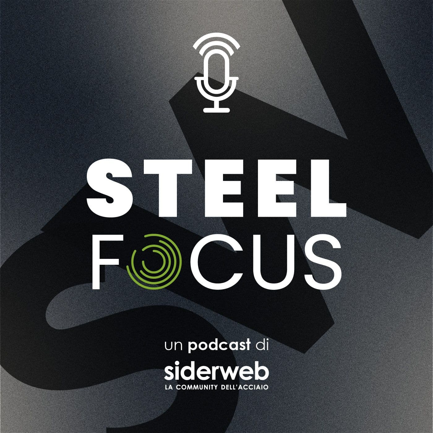 STEEL FOCUS - Podcasts