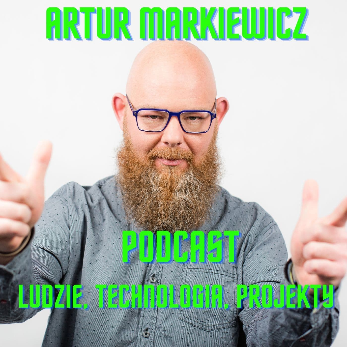 artur markiewicz podcast - Podcasts