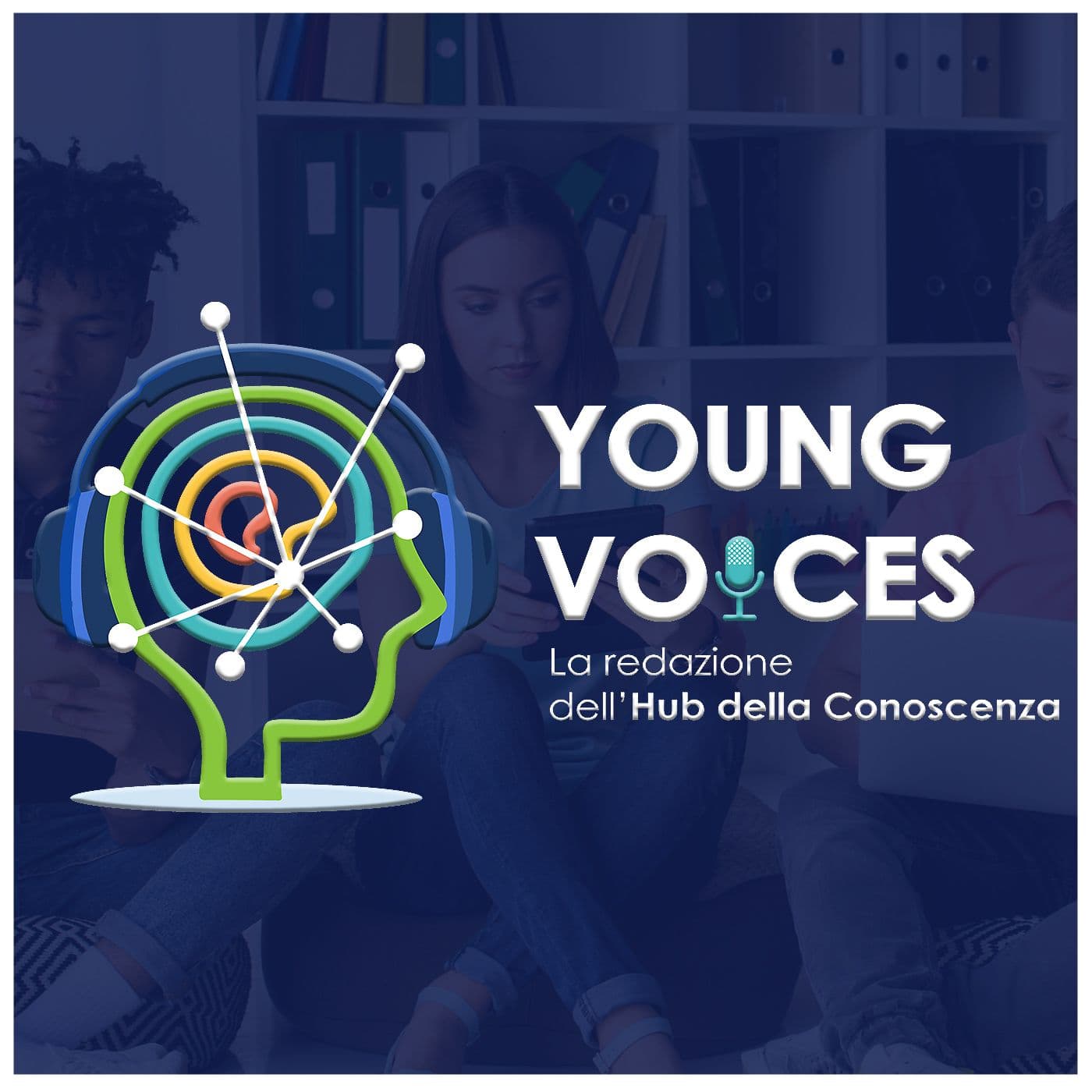 Young Voices_La voce degli studenti - Podcasts