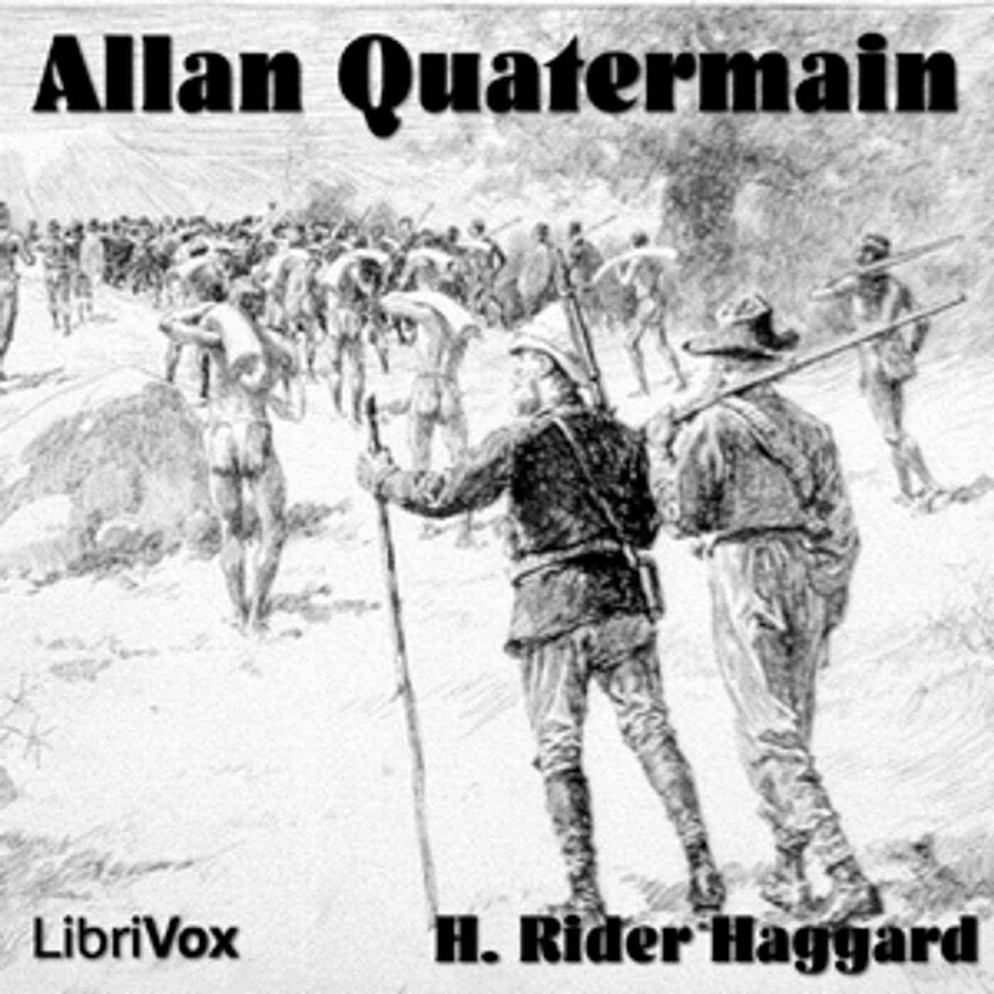 Allan Quatermain by H. Rider Haggard (1856 - 1925) - Podcasts