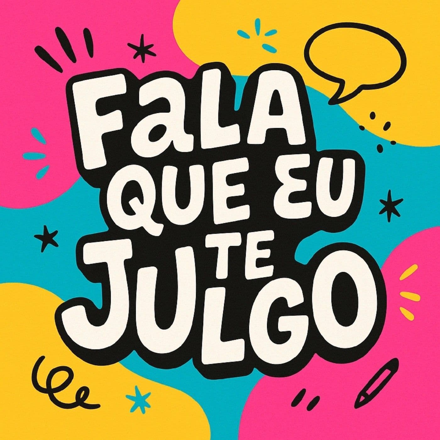 Fala Que Eu Te Julgo - Podcasts